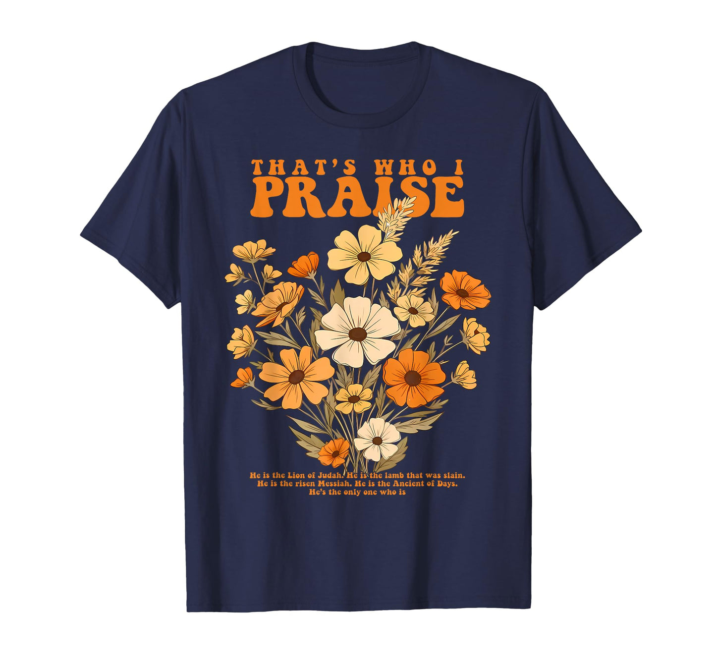 Brandon That's Who I Praise Jesus Christian Lake Merch T-Shirt