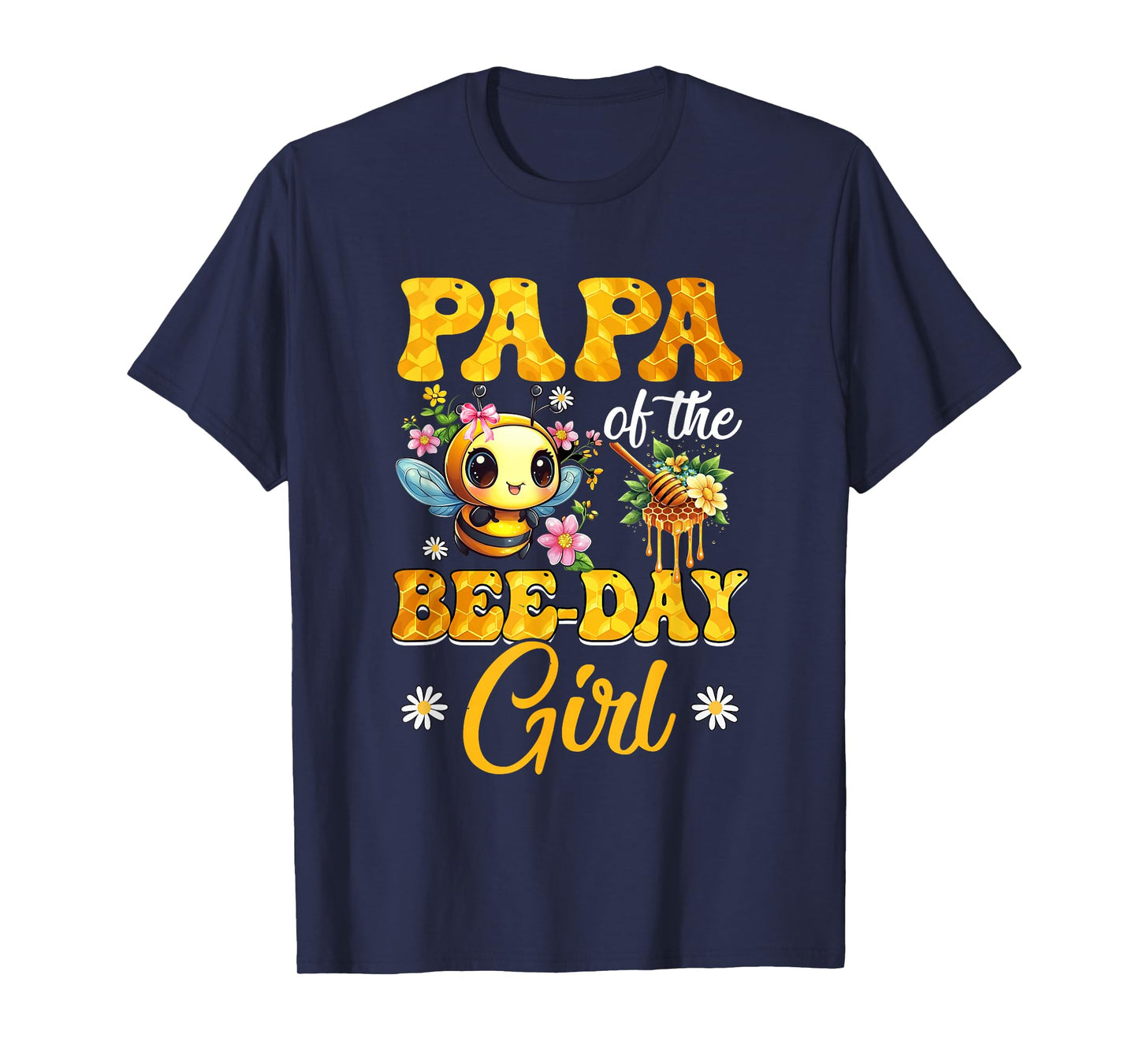 Papa Of The Birthday Girl Bee Family Birthday Party T-Shirt