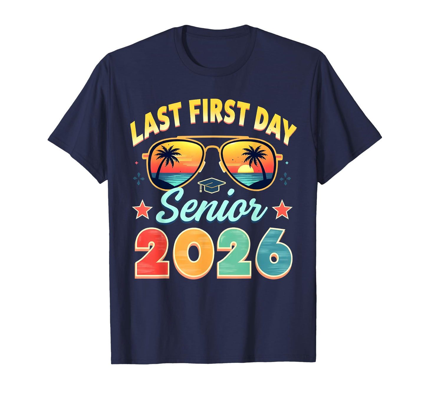 My Last First Day Senior Class of 2026 T-Shirt