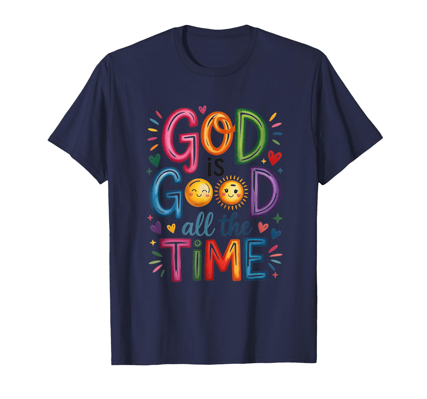 God is Good All The Time Jesus Christ Christian Gift T-Shirt