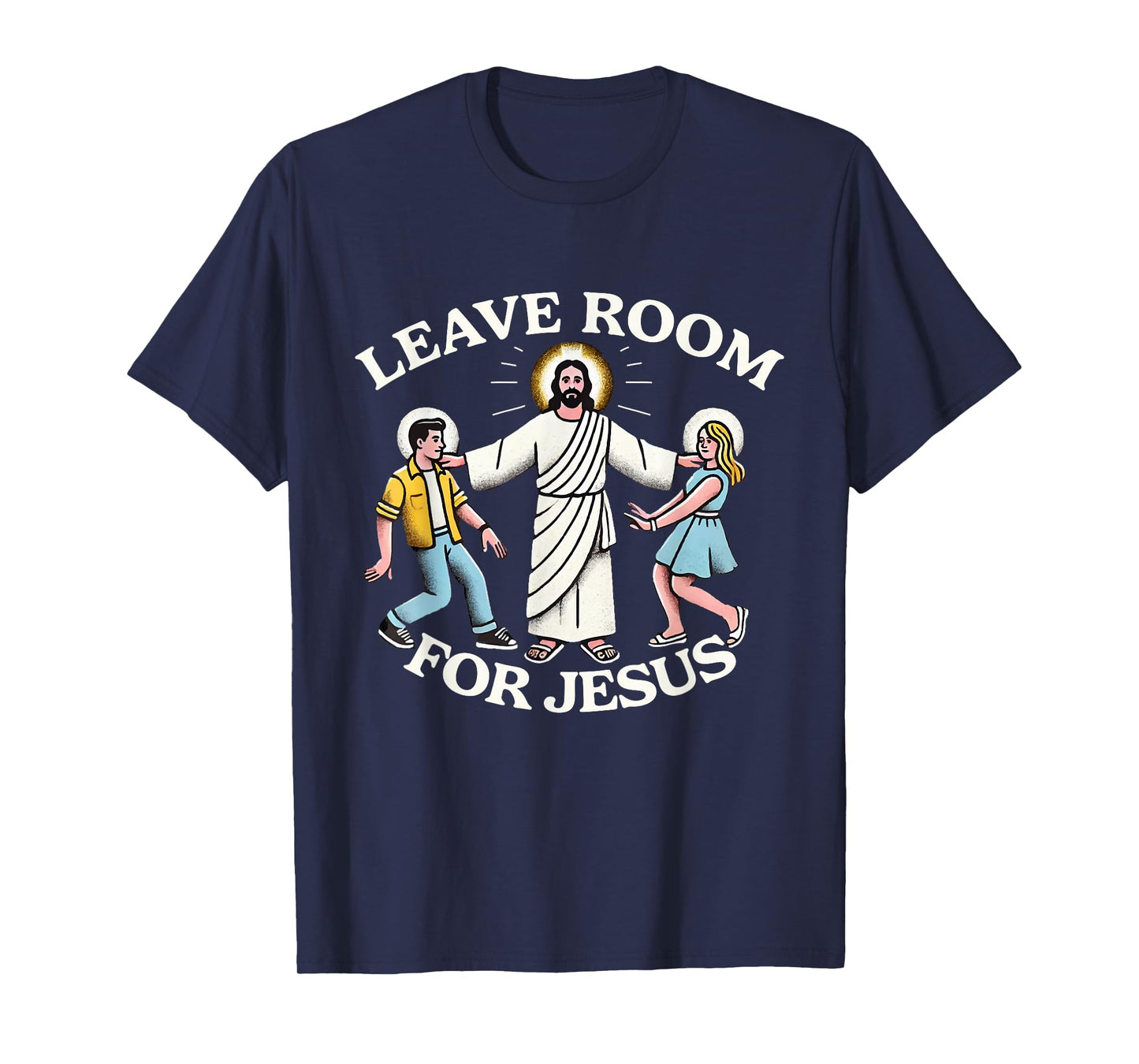 Leave Room for Jesus T-Shirt