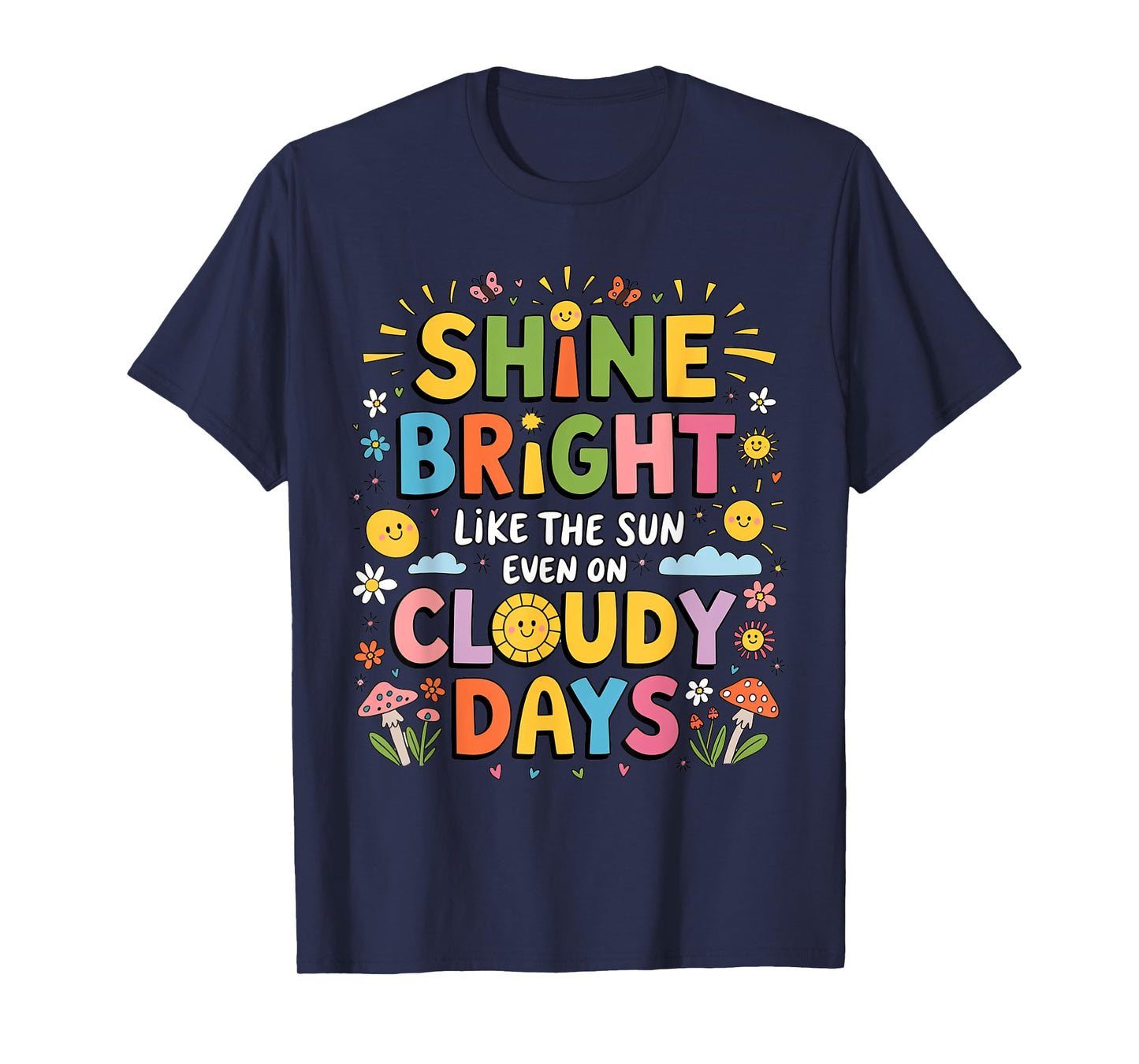 Shine Bright Like the Sun Inspirational Positive Quote Kids T-Shirt