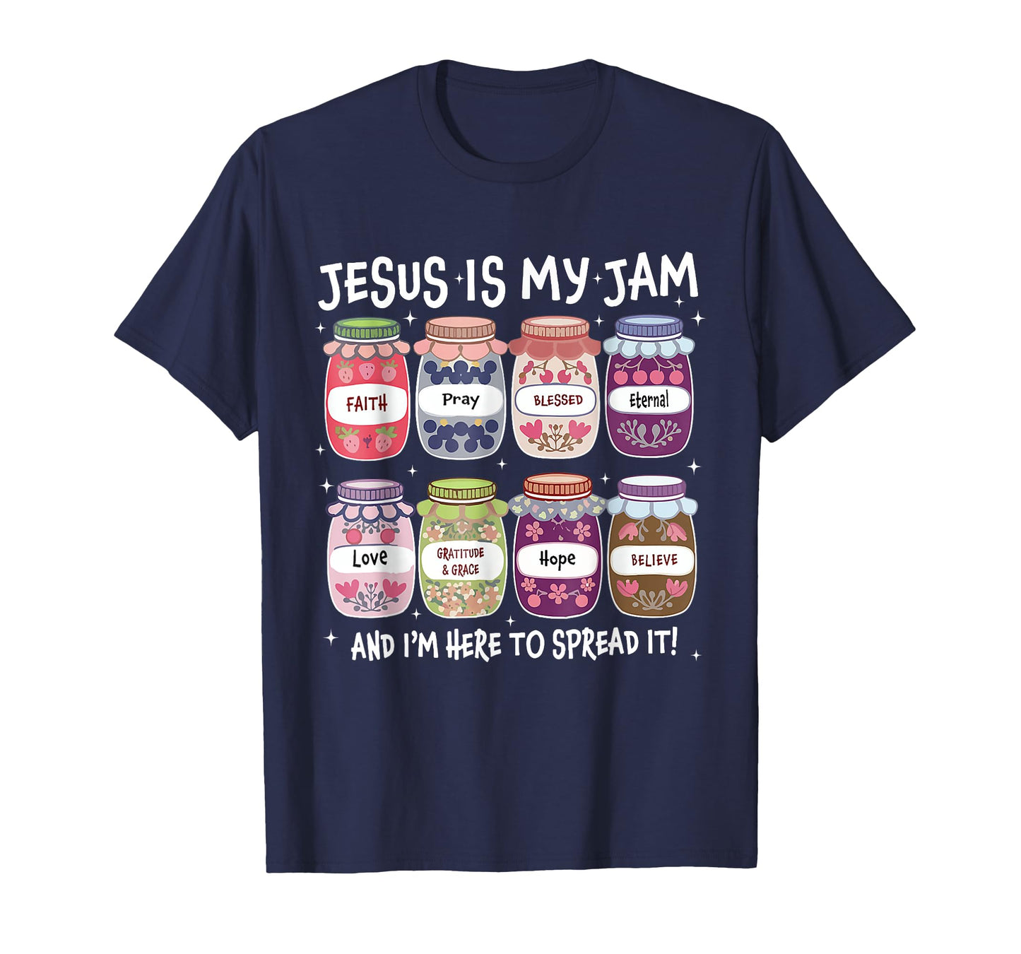 Jesus Is My Jam And I'm Here To Spread It Christian T-Shirt