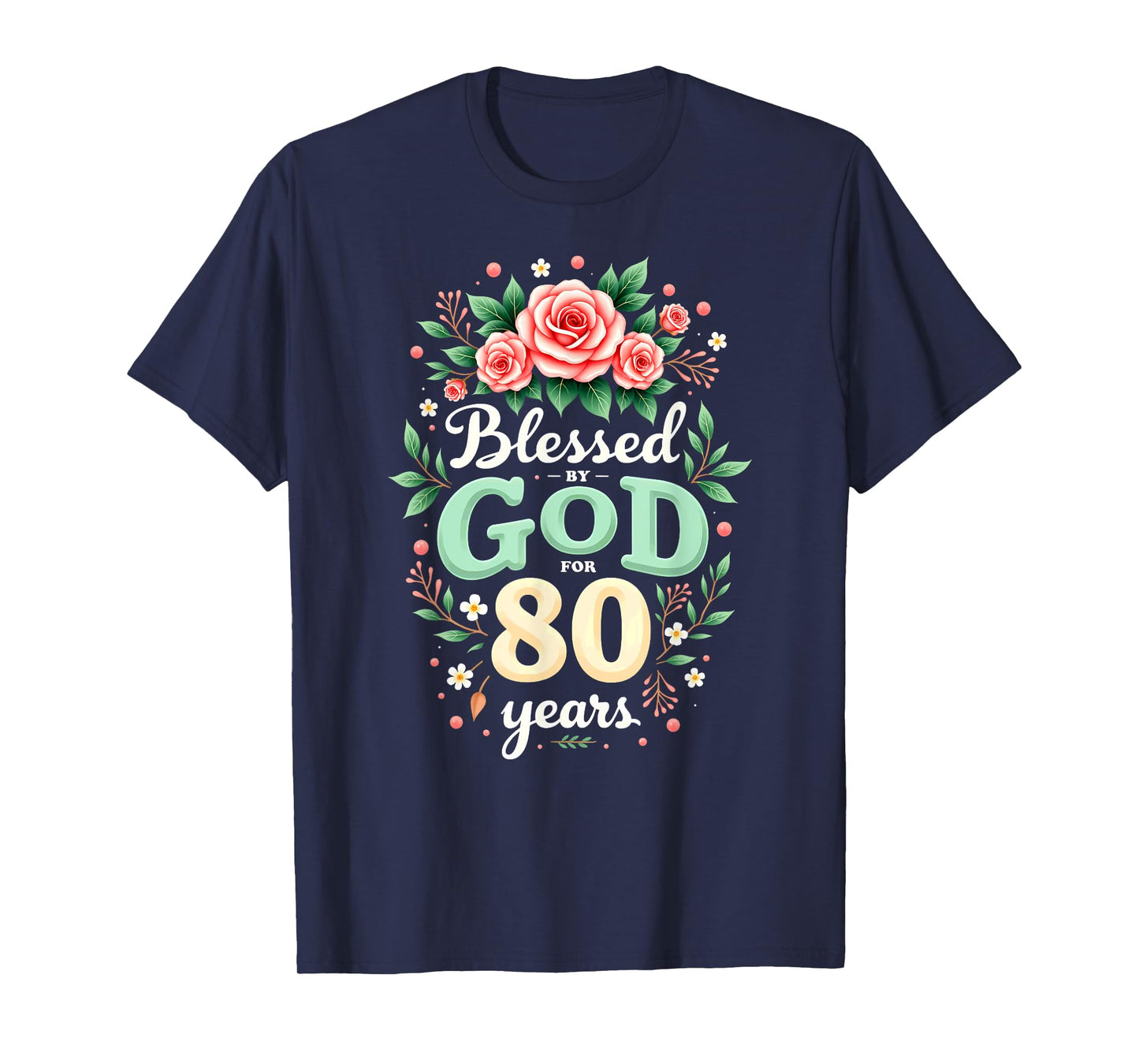Blessed by God for 80 Years Religious 80th Birthday T-Shirt