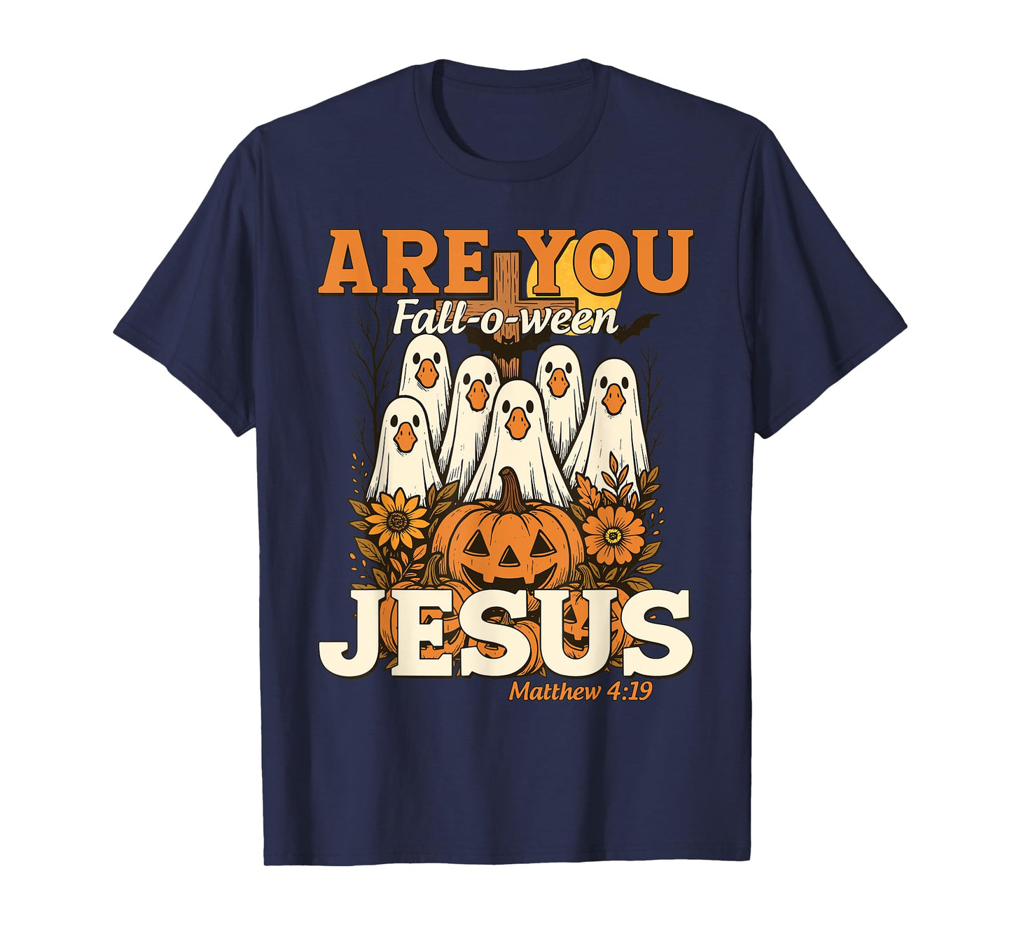 are You Fall-O-Ween Jesus Christian Halloween Pumpkins Goose T-Shirt