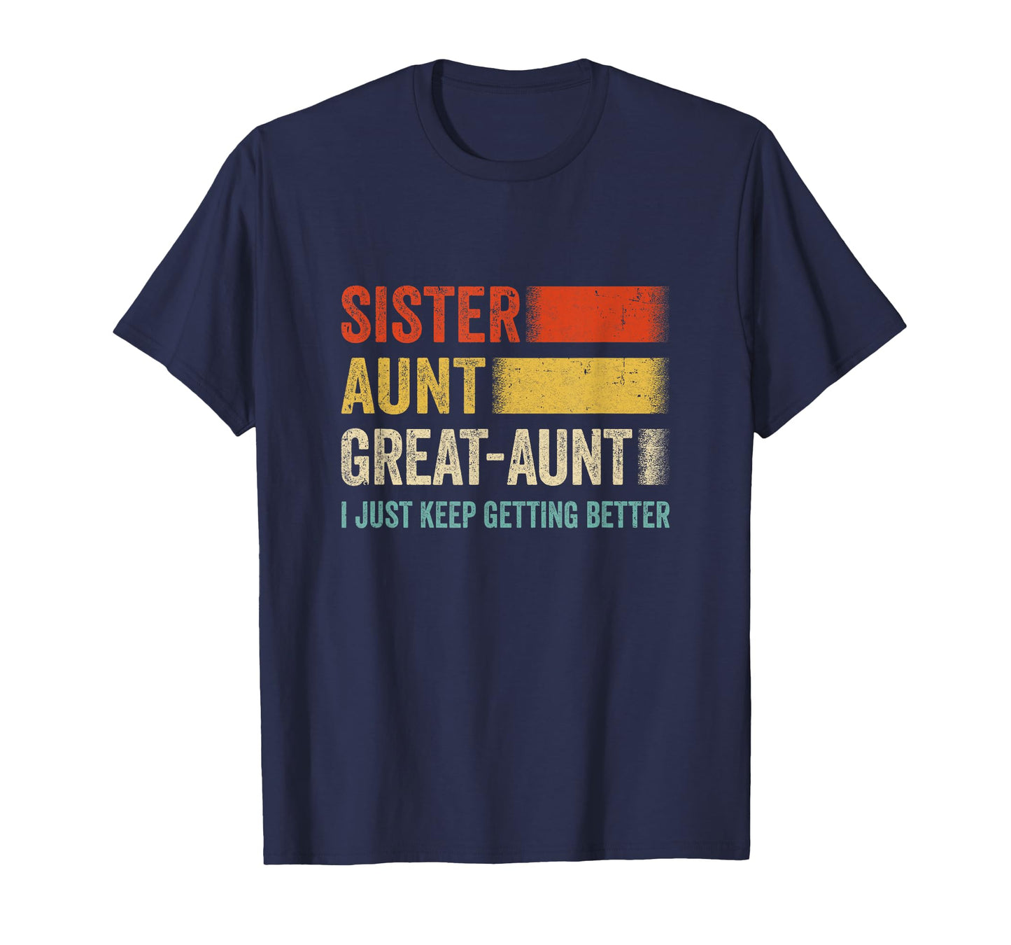 Aunt Mother's Day From Niece Nephew Sister Aunt Great Aunt T-Shirt