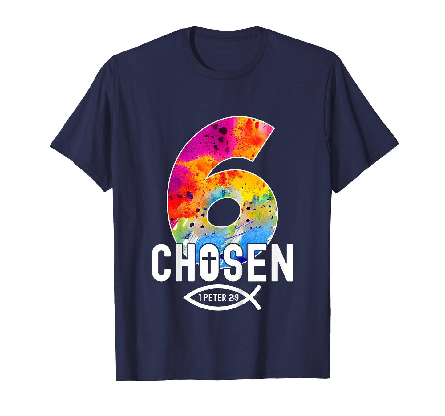 Chosen 6 Religious 6 Years Jesus 6TH Birthday T-Shirt