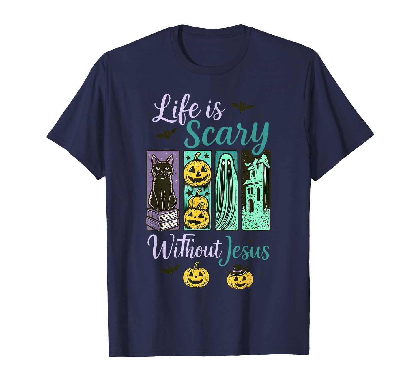 Life is Scary Without Jesus Christian Halloween Retro Faith T-Shirt