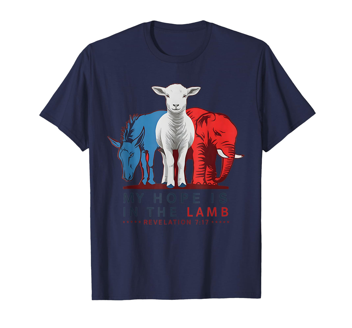 My Hope is in the Lamb Elephant Donkey USA Funny T-Shirt