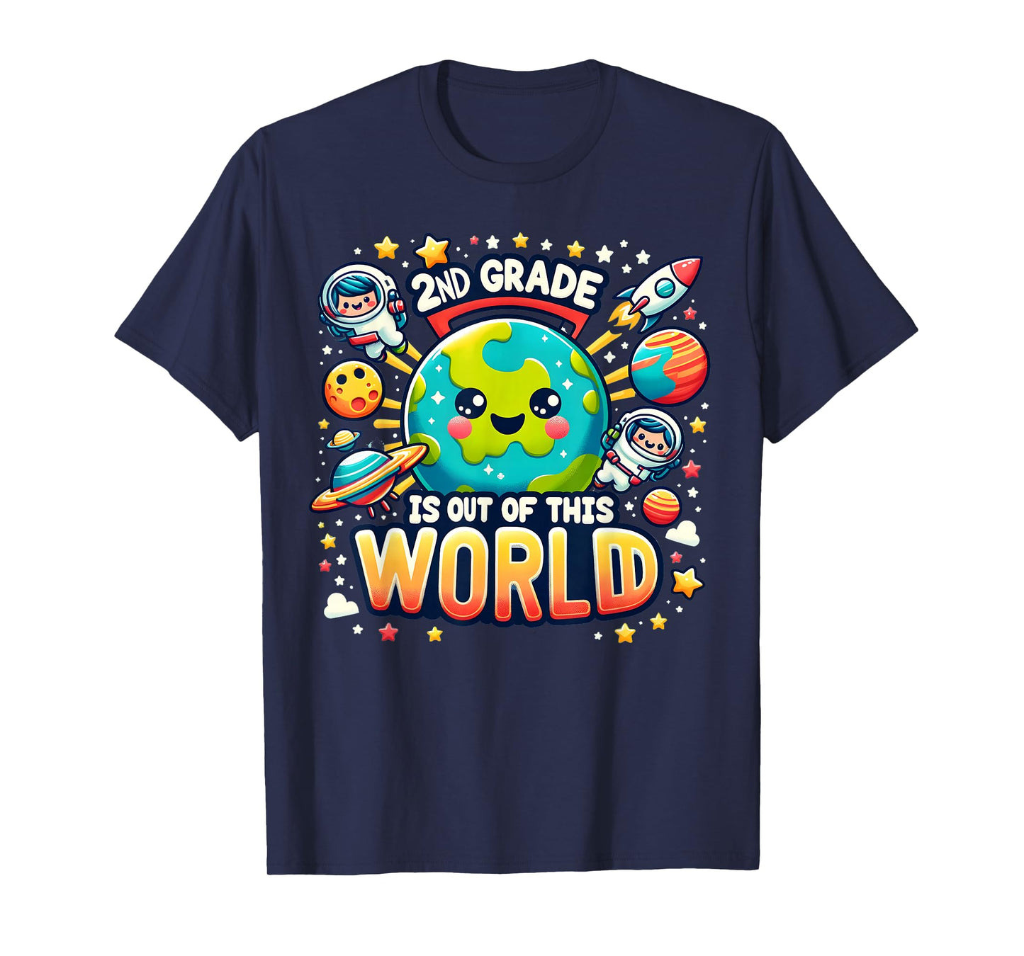 2nd Grade Is out Of This World Space Planets Teacher T-Shirt