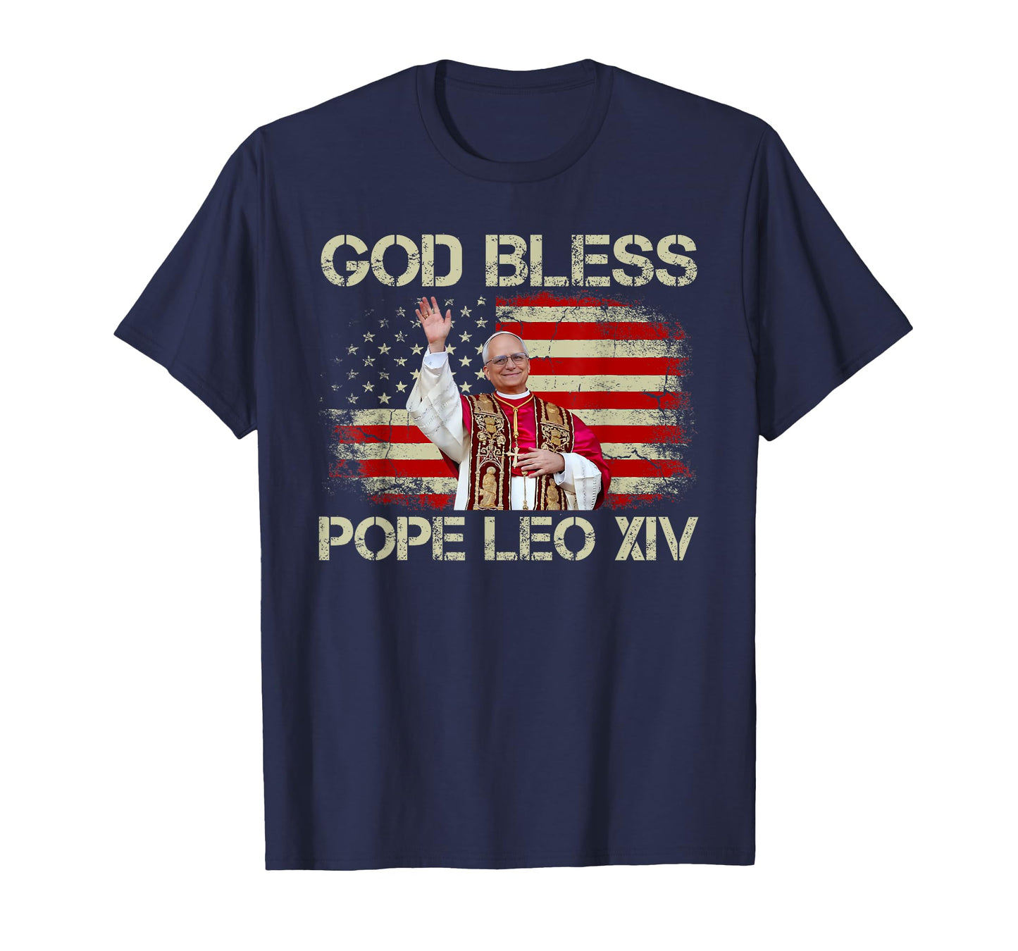 God Bless Pope Leo XIV Cardinal Robert Prevost American Flag T-Shirt