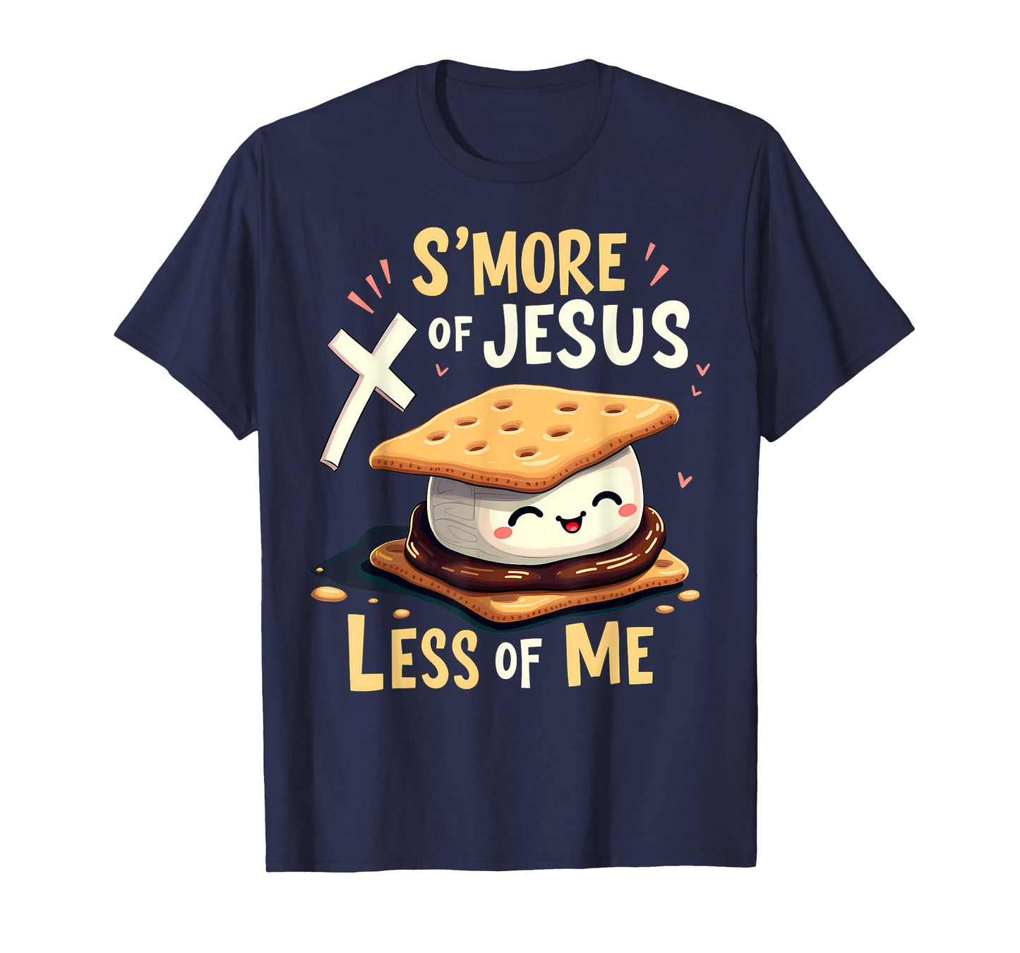 Funny Smore Of Jesus Less Of Me Bible Christianity Camper T-Shirt