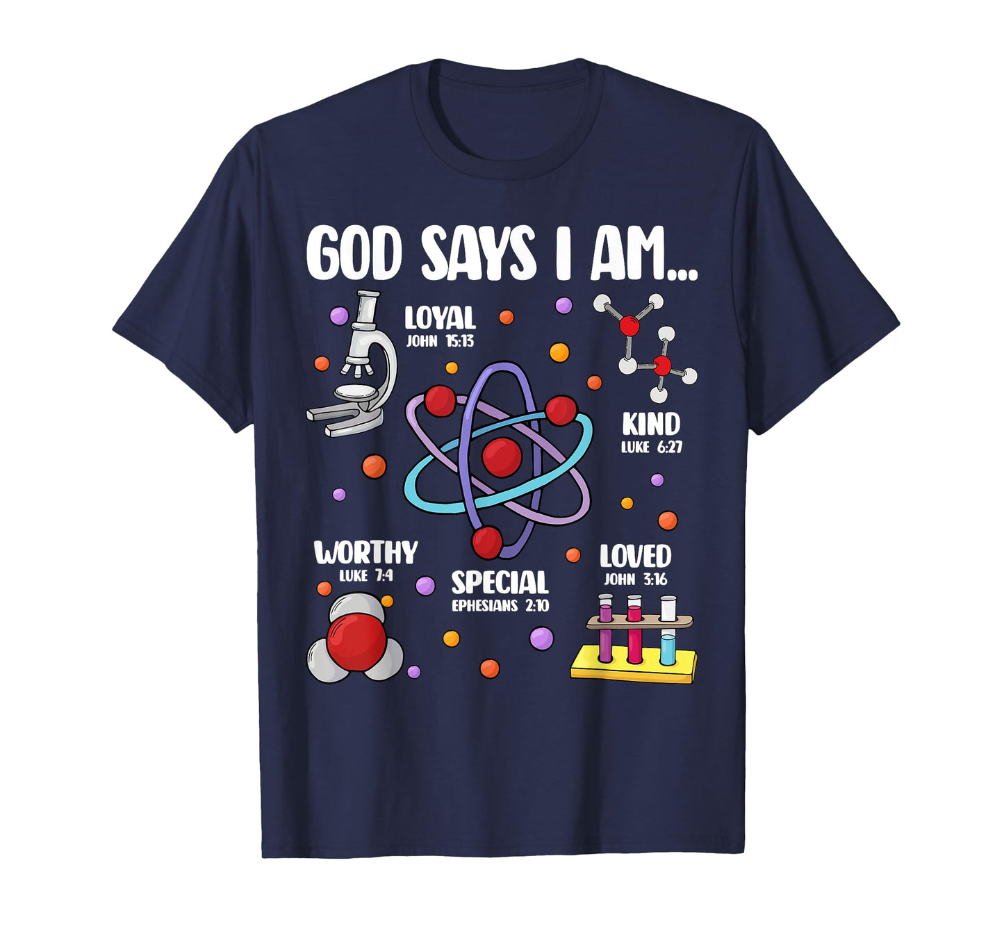 God Says I Am Science Christian Teacher Student Kids T-Shirt