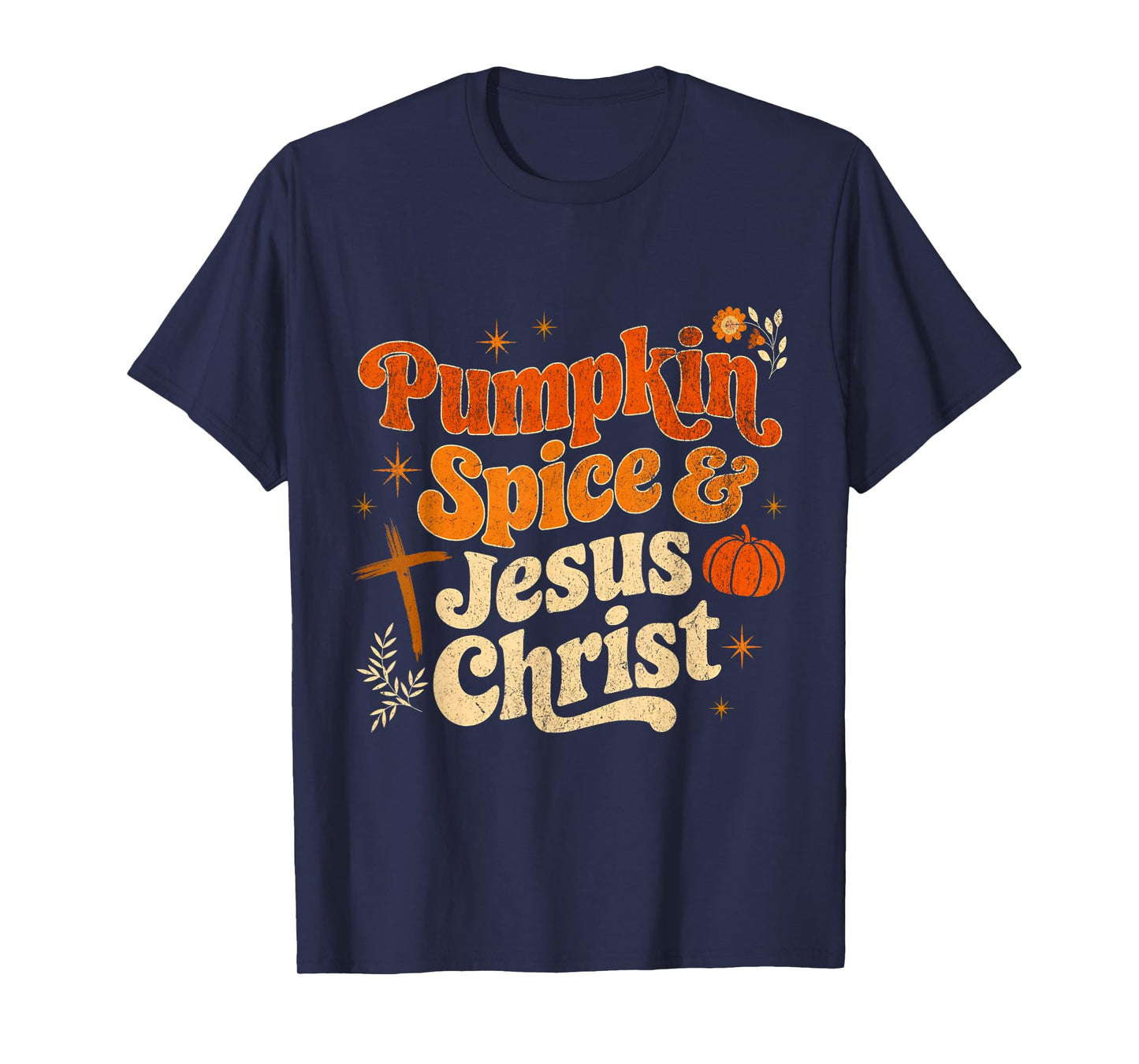 Pumpkin Spice and Jesus Christ Fall Autumn T-Shirt