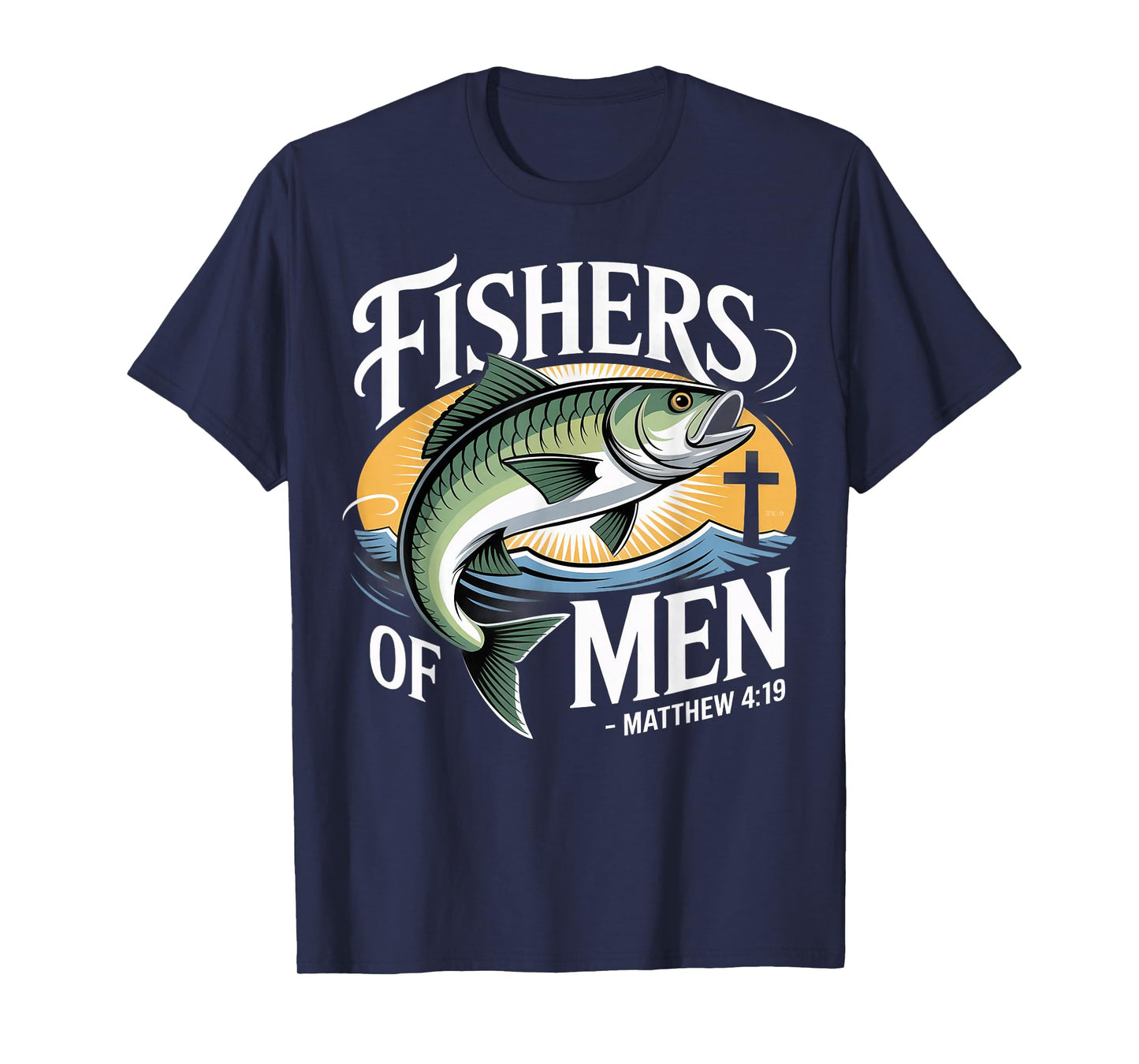 Fishers of Men Matthew 4-19 Bible Christian Fishing Lover T-Shirt