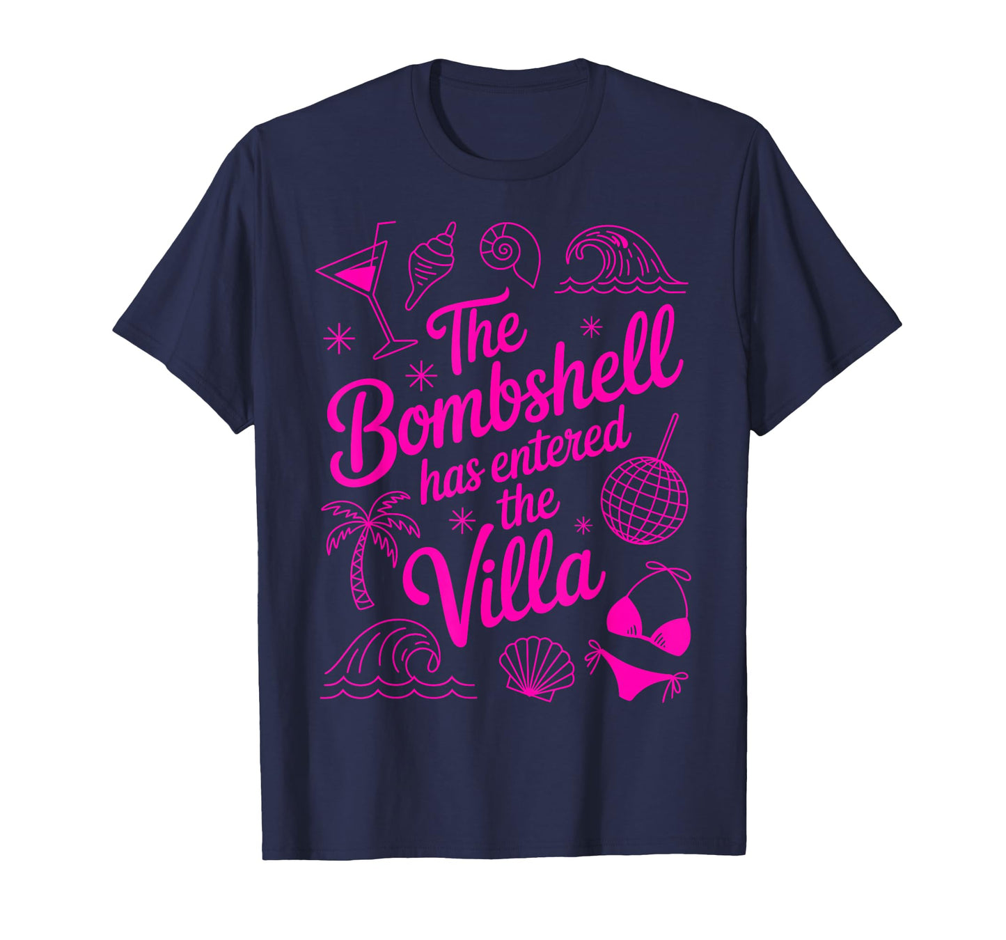 The Bombshell Has Entered The Villa Tropical Funny Island T-Shirt