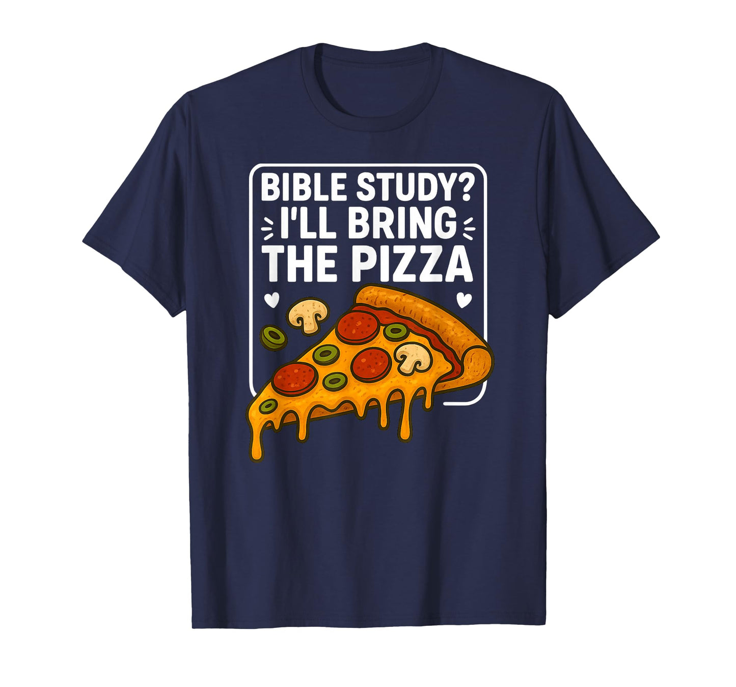 Bible Study I'll Bring Pizza Christian Faith Fun Youth Group T-Shirt
