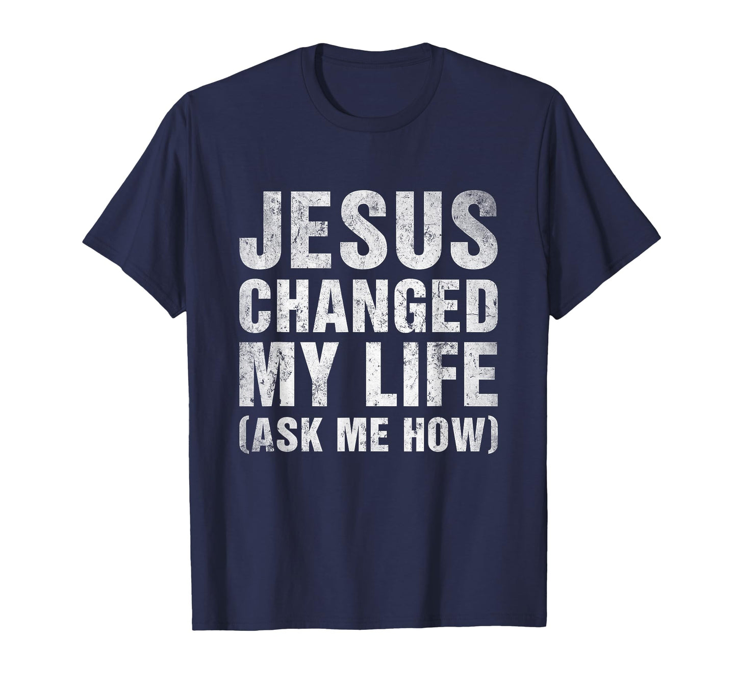Jesus Changed My Life Ask Me How Jesus Retro T-Shirt