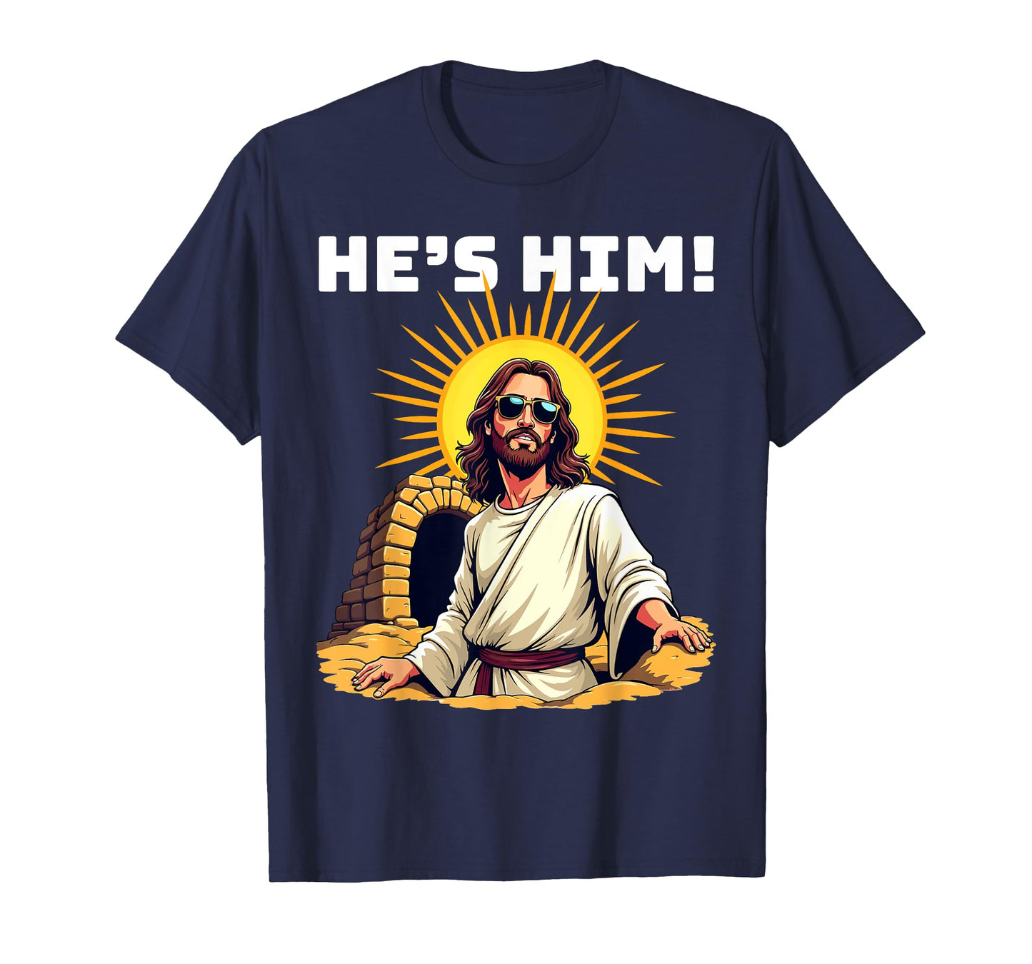 He's Him - Funny Jesus Christian Easter Meme T-Shirt
