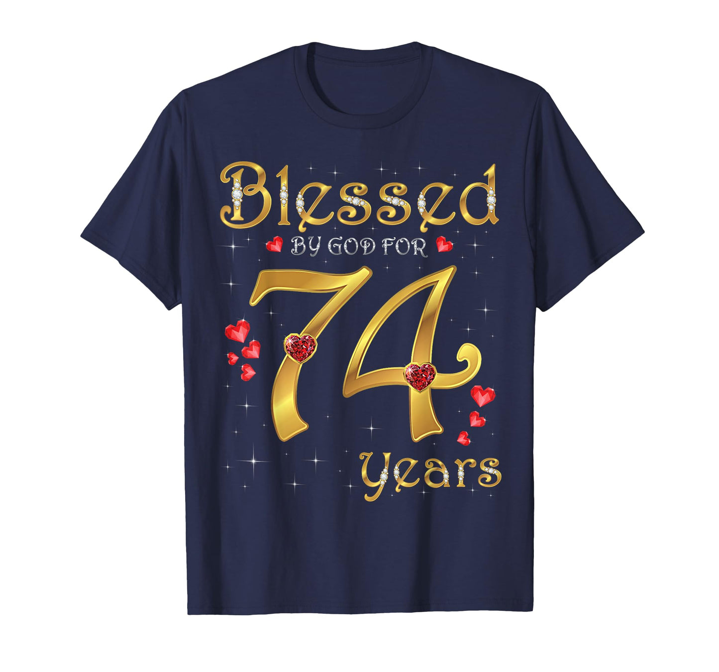 Blessed By God For 74 Years Old 74th Birthday Party Queen T-Shirt