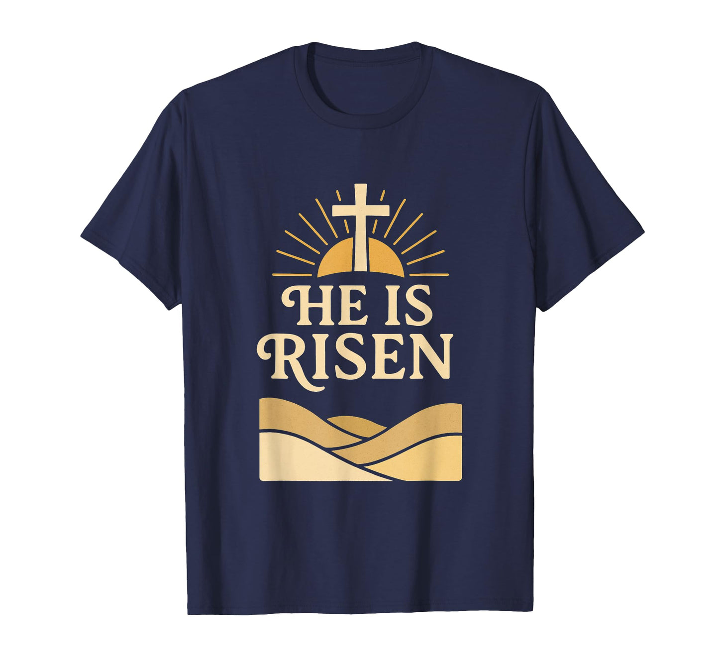 He Is Risen – Christian Easter with Cross & Sunrise Design T-Shirt