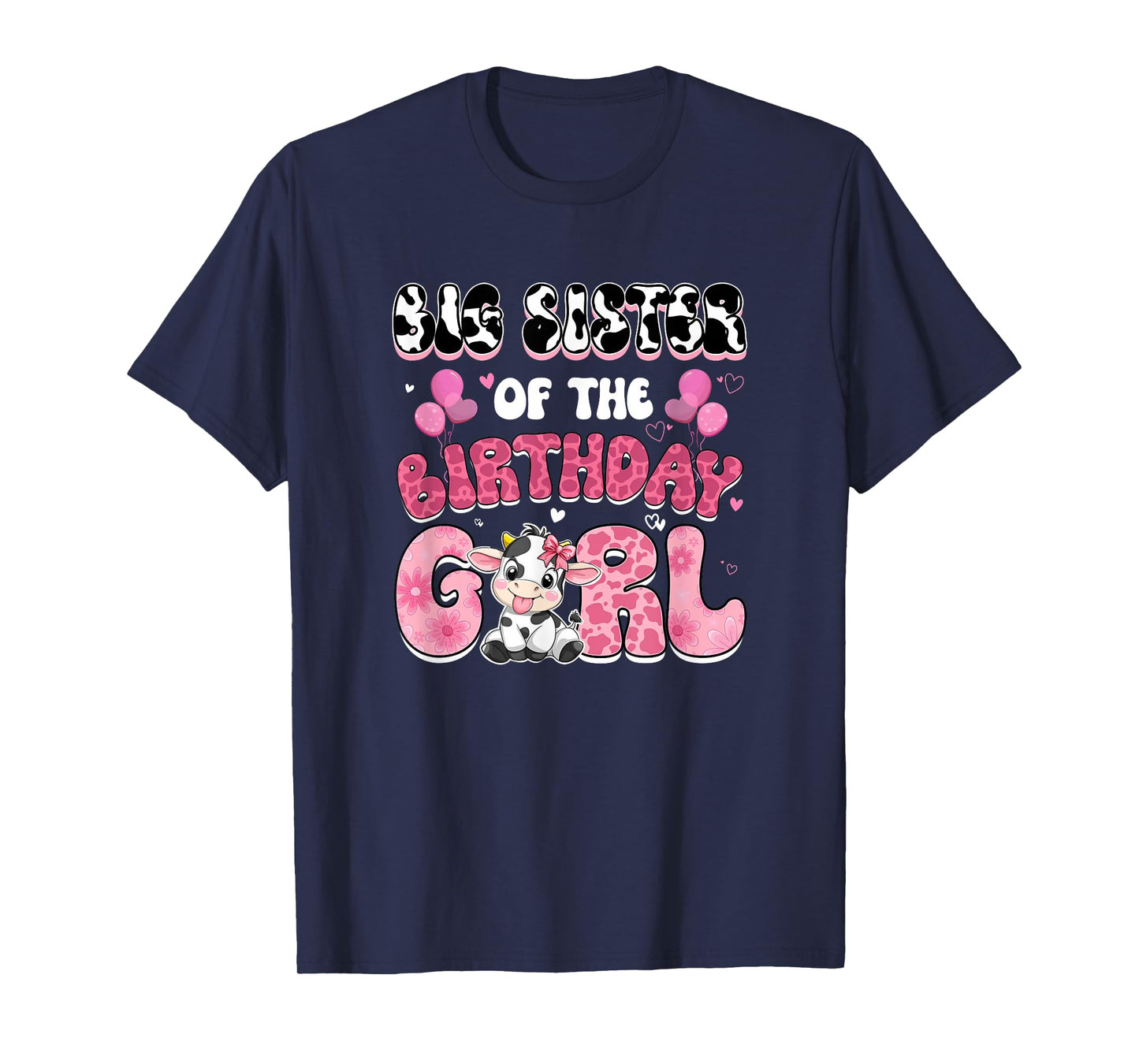 Big Sister of The Birthday Girl Cow Farm Family 1St Birthday T-Shirt