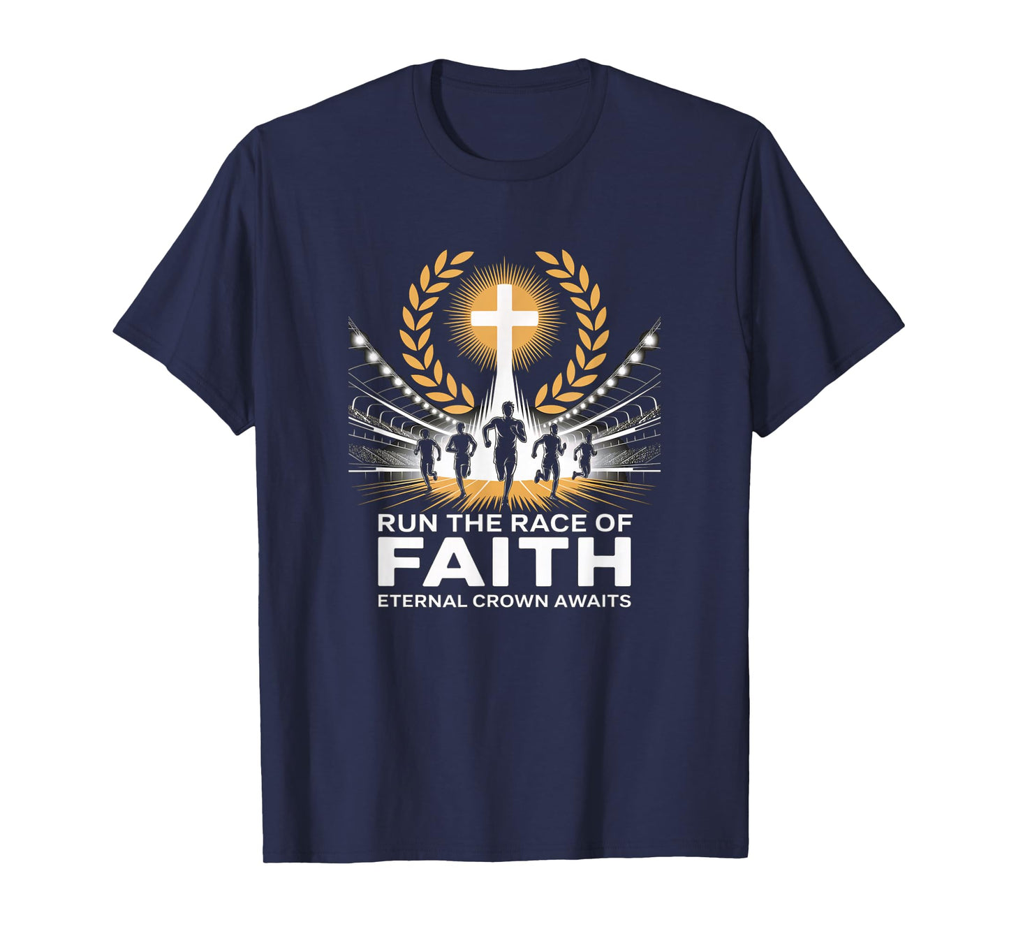 Run The Race of Faith Eternal Crown Christian T-Shirt