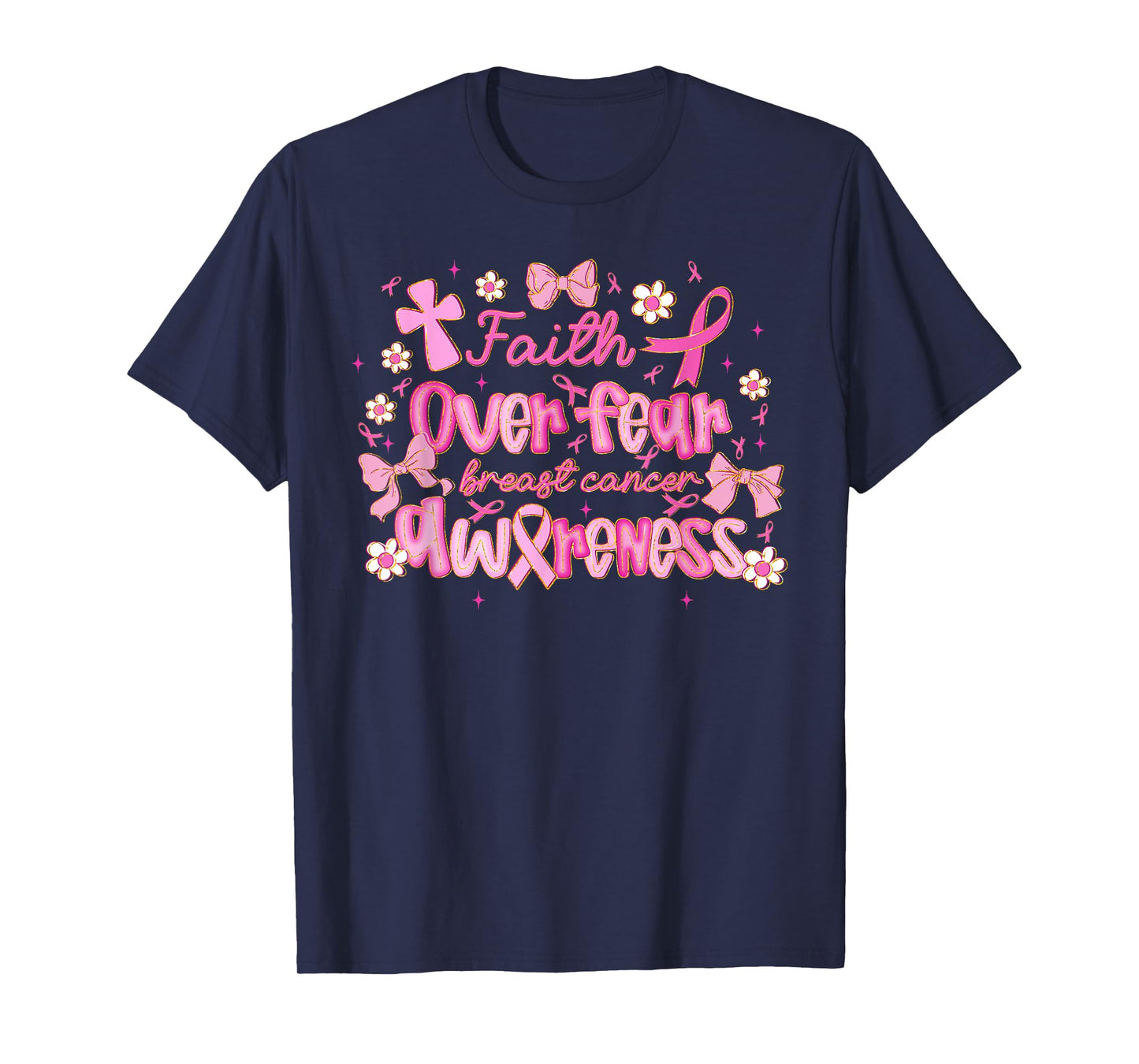 Faith Over Fear, Breast Cancer Awareness Survivor, Christian T-Shirt