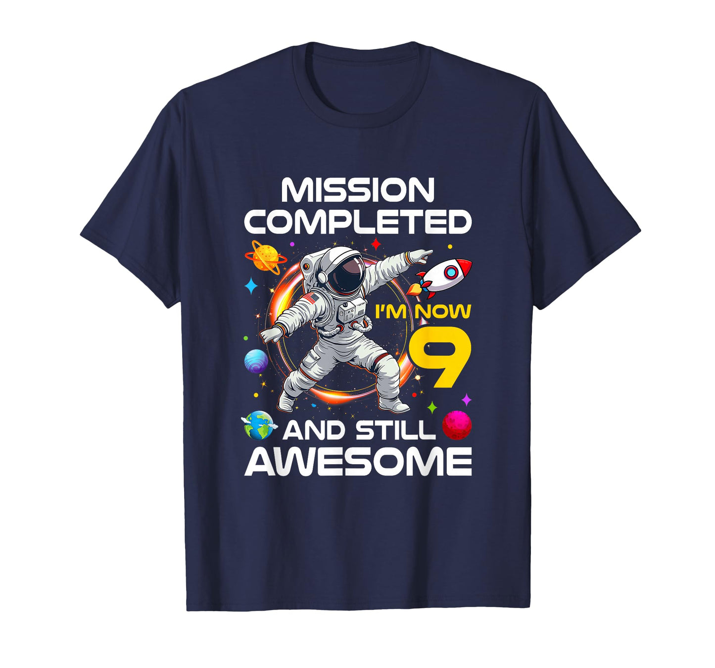 9Th Birthday Astronaut 9 Years Old Outer Space Birthday T-Shirt
