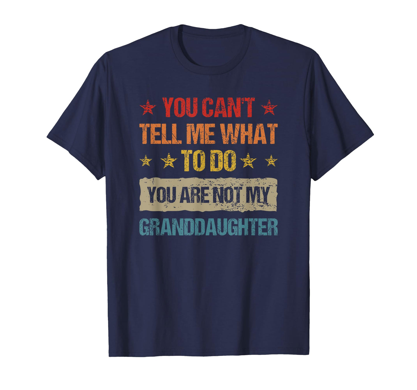 Funny Vintage Retro Sarcastic Design Quotes You Can't Tell Me What To Do You're Not My Granddaughter Unisex-Kids T-Shirt