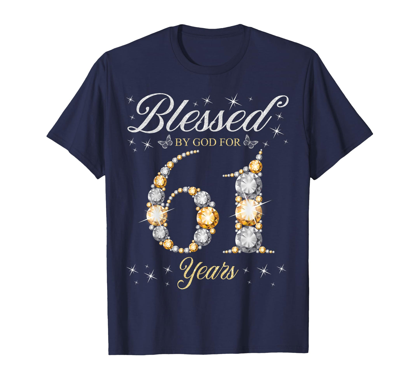 Blessed By God For 61 Years Old 61st Birthday Party T-Shirt