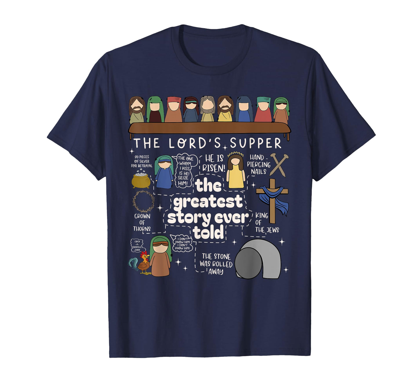 The Greatest Story Ever Told The Lord’s Supper Easter Day T-Shirt