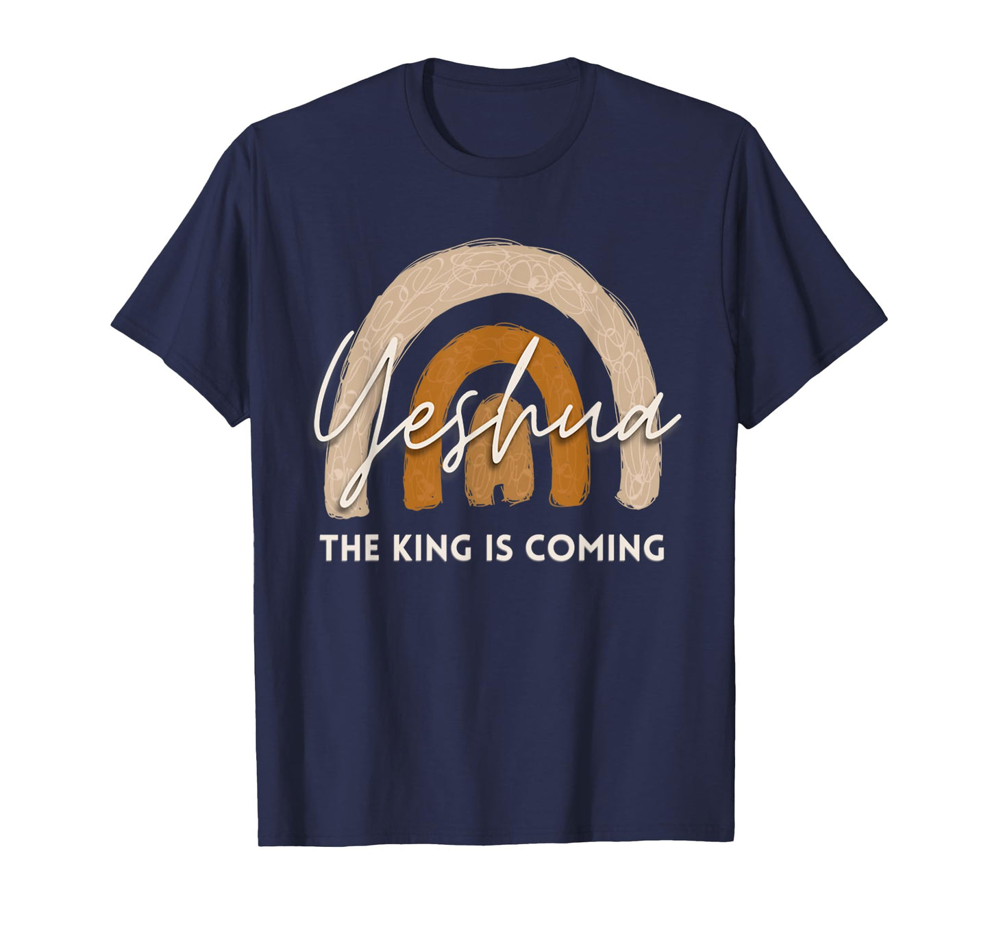 Yeshua The King Is Coming Christian Jesus Faith Bible Verse T-Shirt