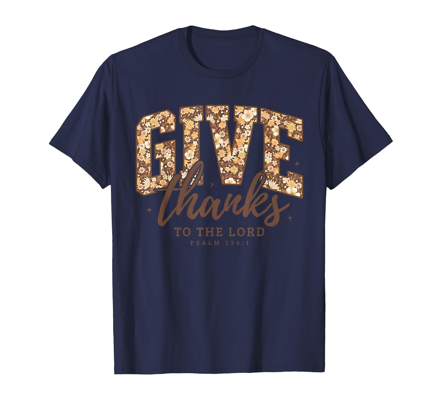 Give Thanks to The Lord Bible Verse Christian Thanksgiving T-Shirt