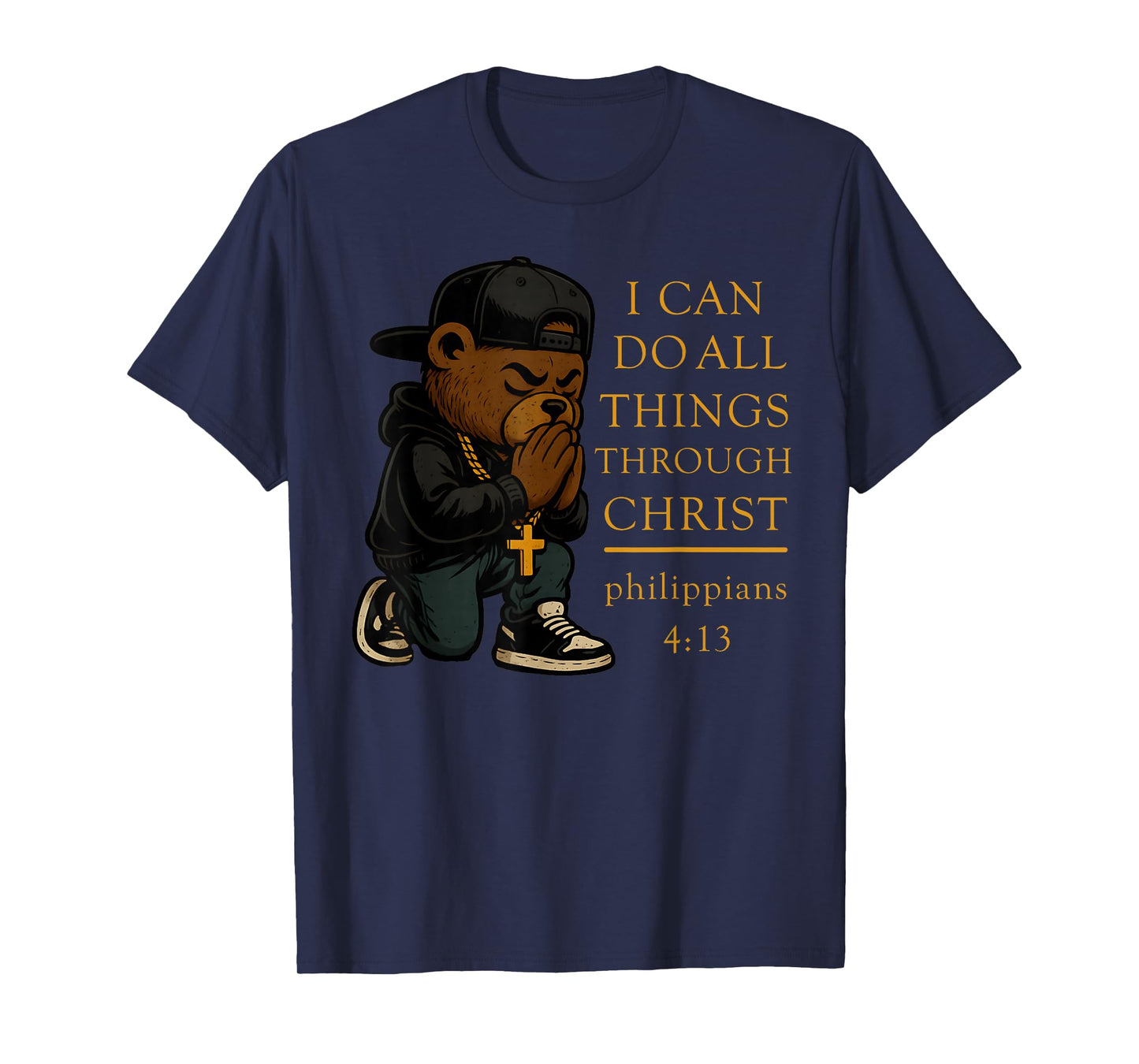 Christian Hip Hop Teddy Bear I Can Do All Things Bible Verse T-Shirt