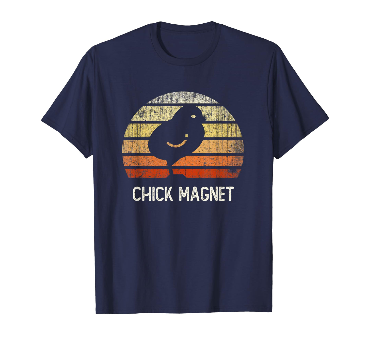 Funny CHICK MAGNET I Just Freaking Love Chicken Farm Raising T-Shirt