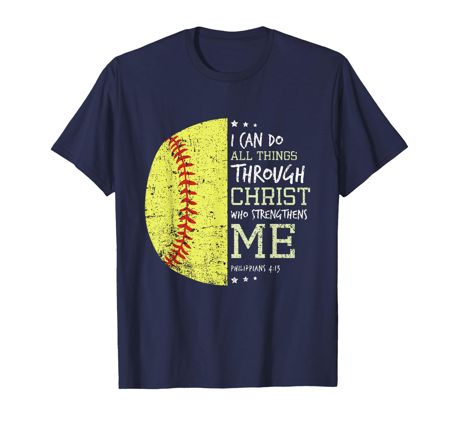 Philippians 4 13 I Can Do All Things Christian Softball T-Shirt