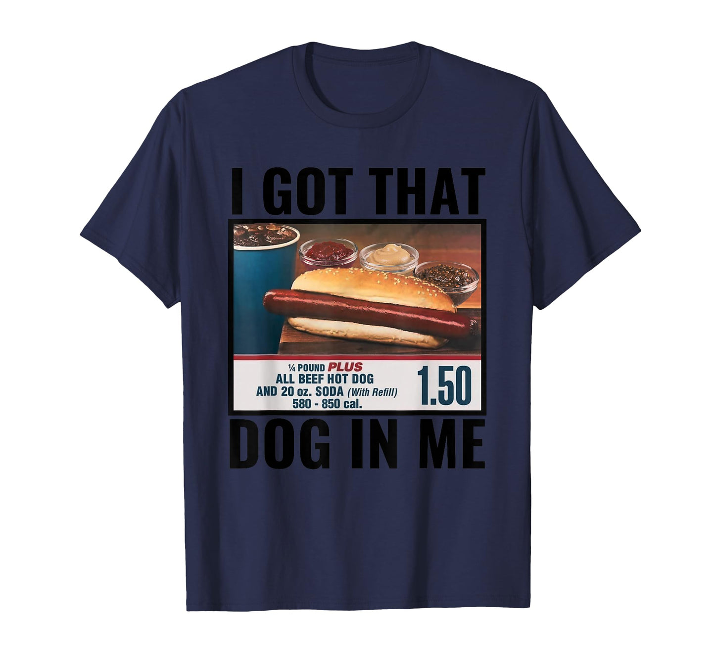 I Got That Dog In Me Funny Retro Vintage Sports Meme Hotdog T-Shirt