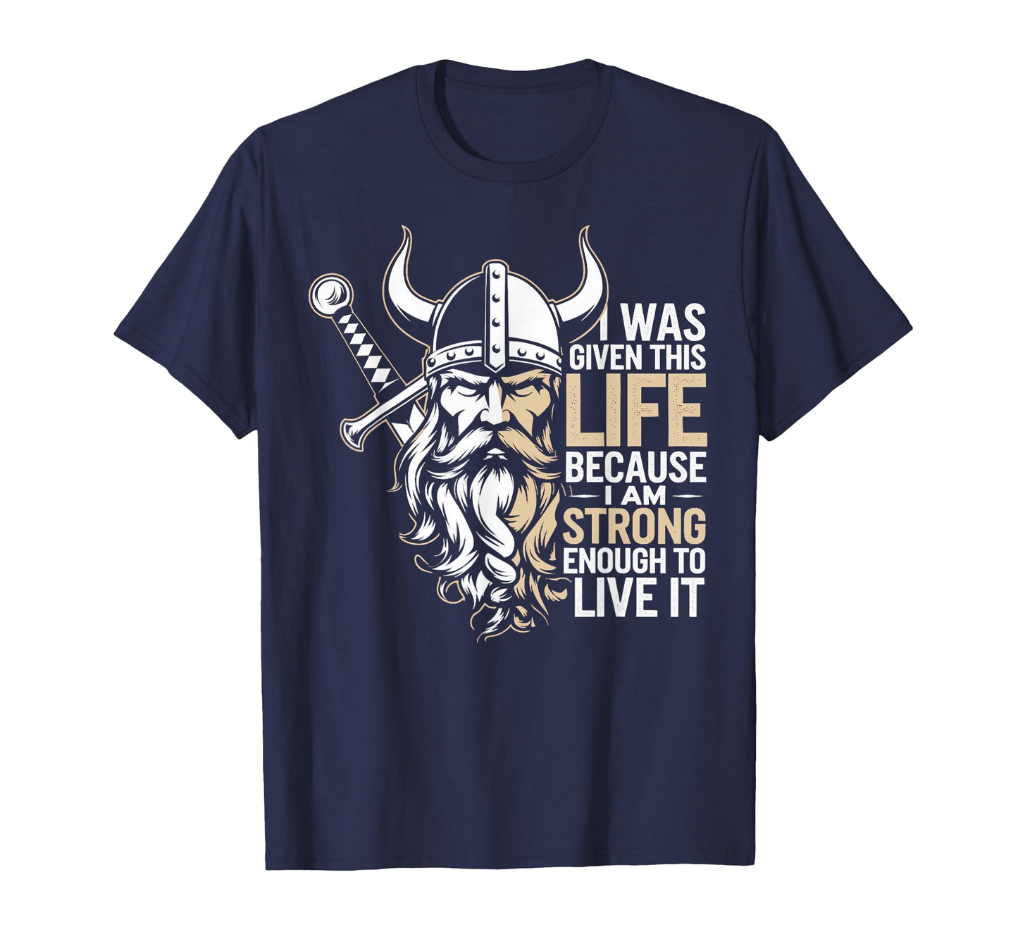 I'm Strong Enough Norse Mythology Valhalla Warrior Viking T-Shirt