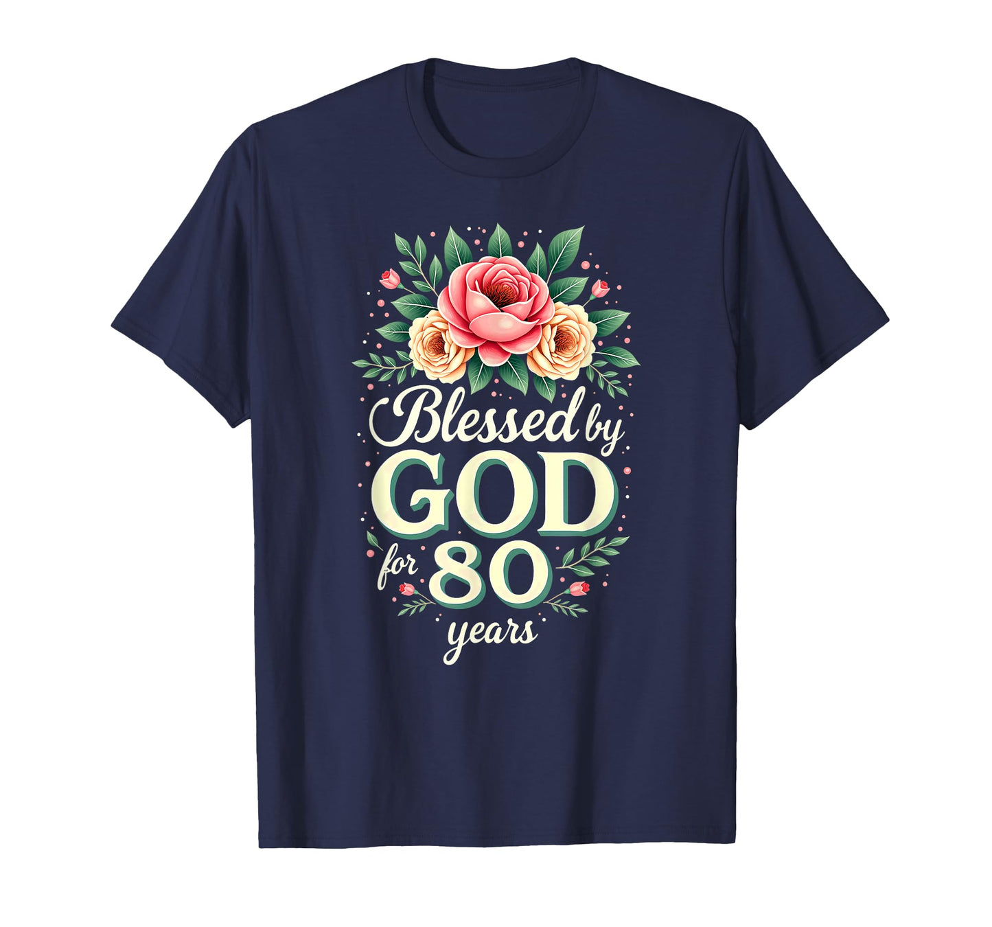 Blessed by God for 80 Years Religious 80th Birthday T-Shirt