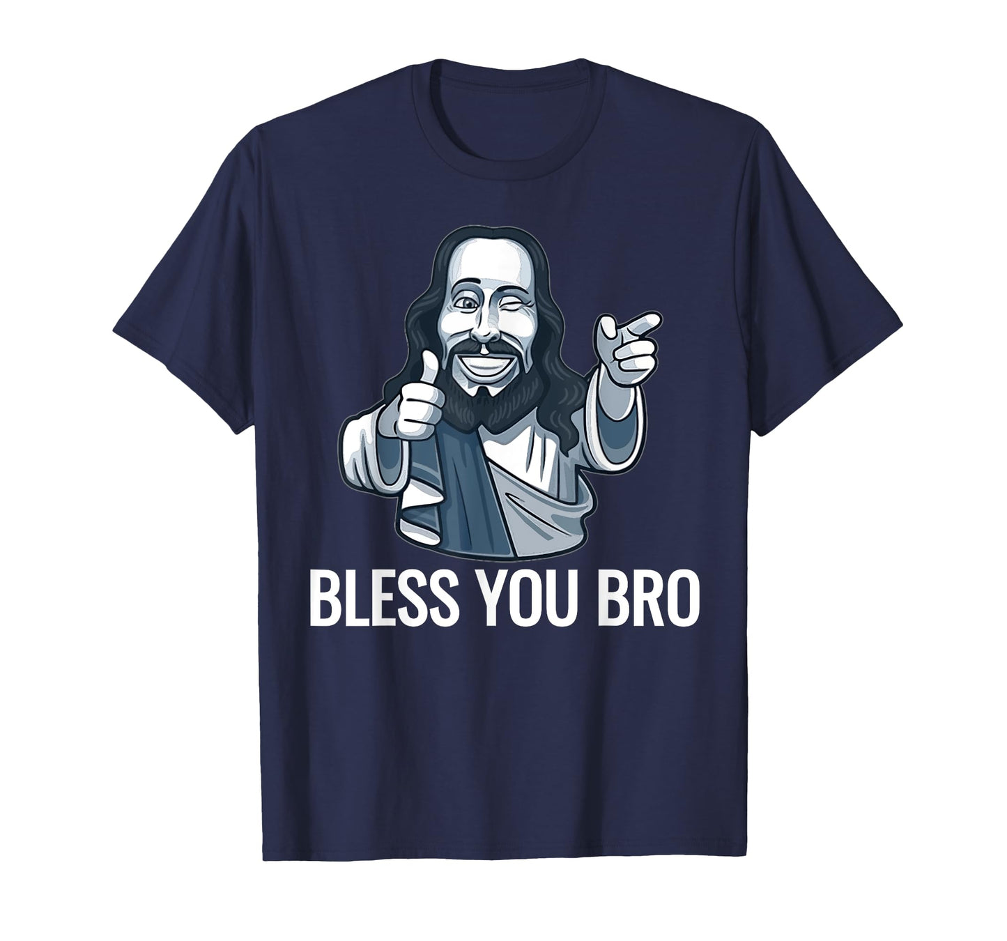 Jesus Christ Graphic God Bless You Bro T-Shirt funny shirts T-Shirt