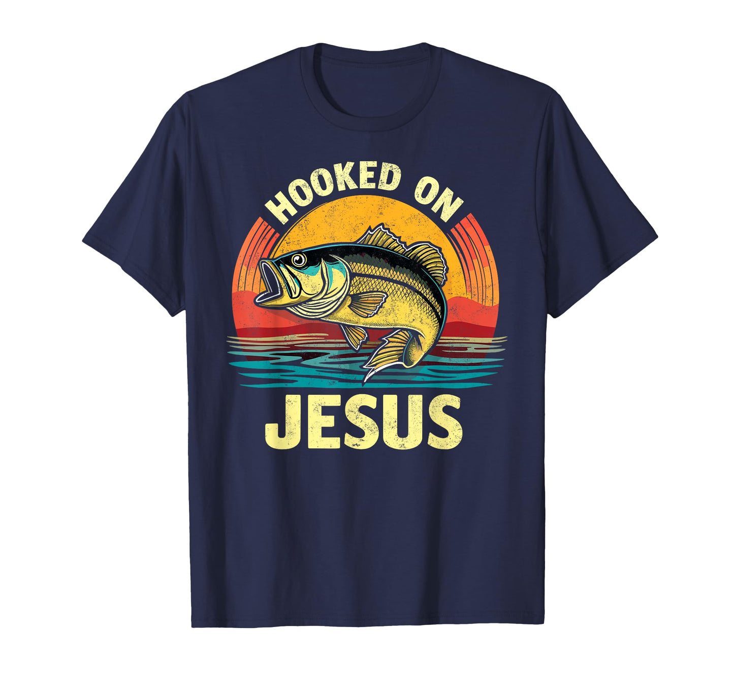 Hooked on Jesus Bible Verse Christian Fisherman Bass Fishing T-Shirt