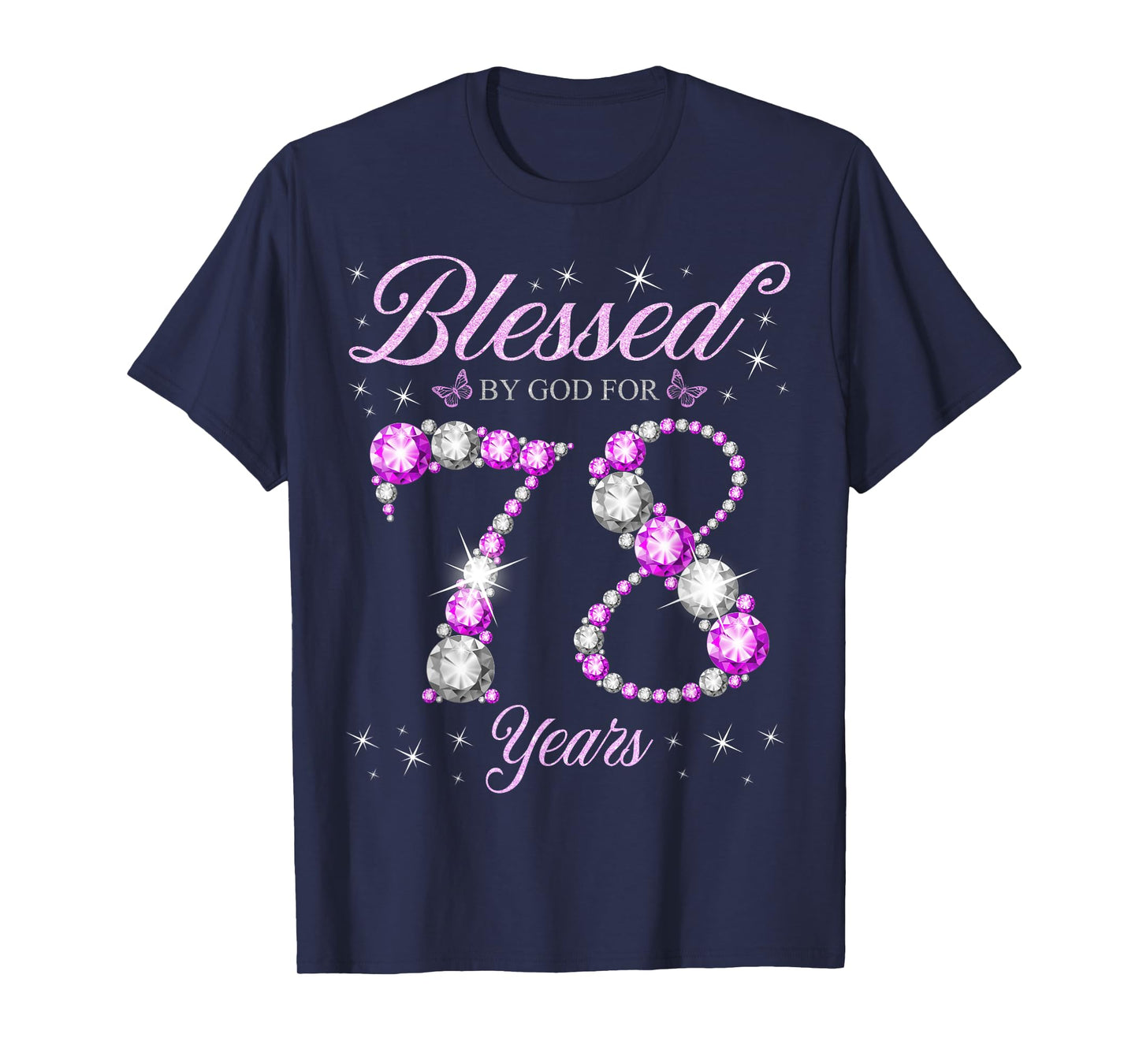 Blessed By God For 78 Years Old 78th Birthday B-Day Party T-Shirt