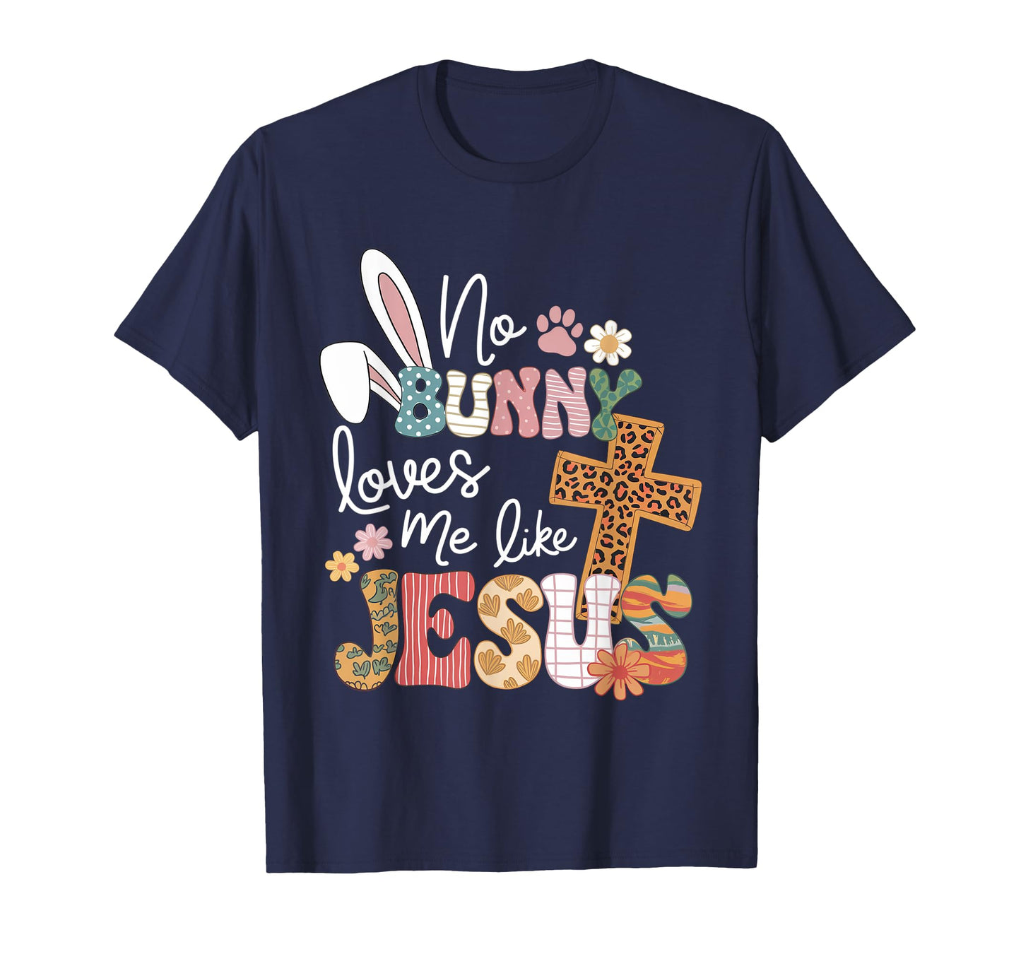 Easter No Bunny Loves Me Like Jesus Christian Kids Women T-Shirt