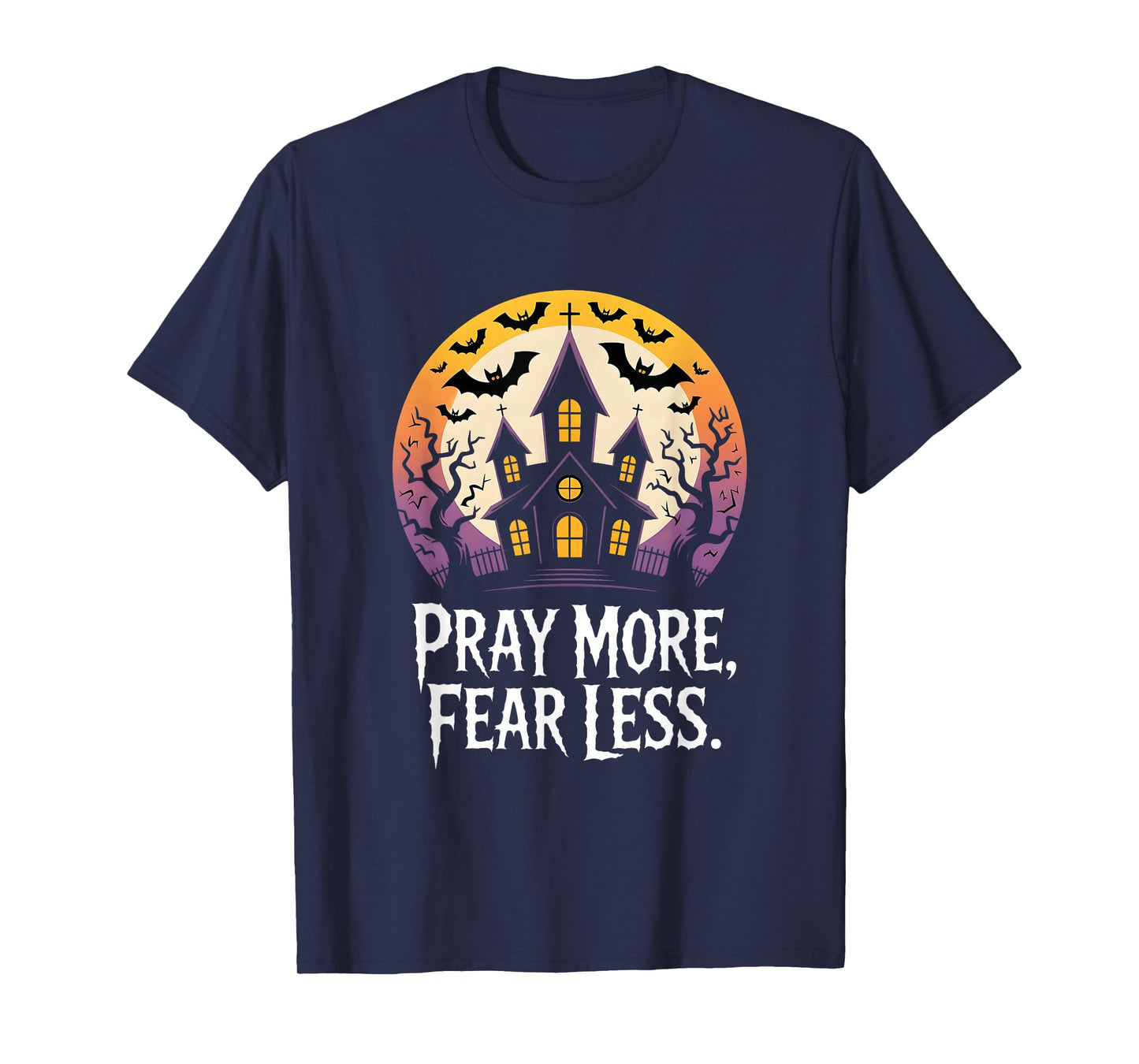 Pray More Fear Less Spiritual Courage Mystic Vibes Men Women T-Shirt