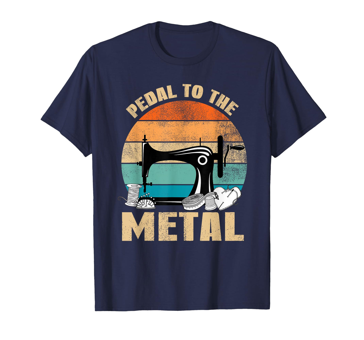 Sewing Machine Vintage Pedal To The Metal Funny Seamstress T-Shirt