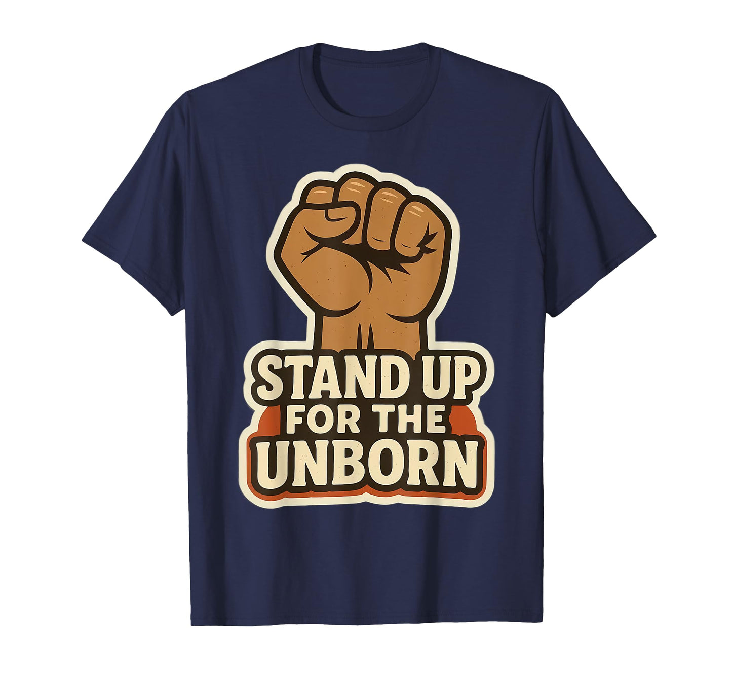 Stand Up for The Unborn Pro-Life Raised Fist Retro Vintage T-Shirt