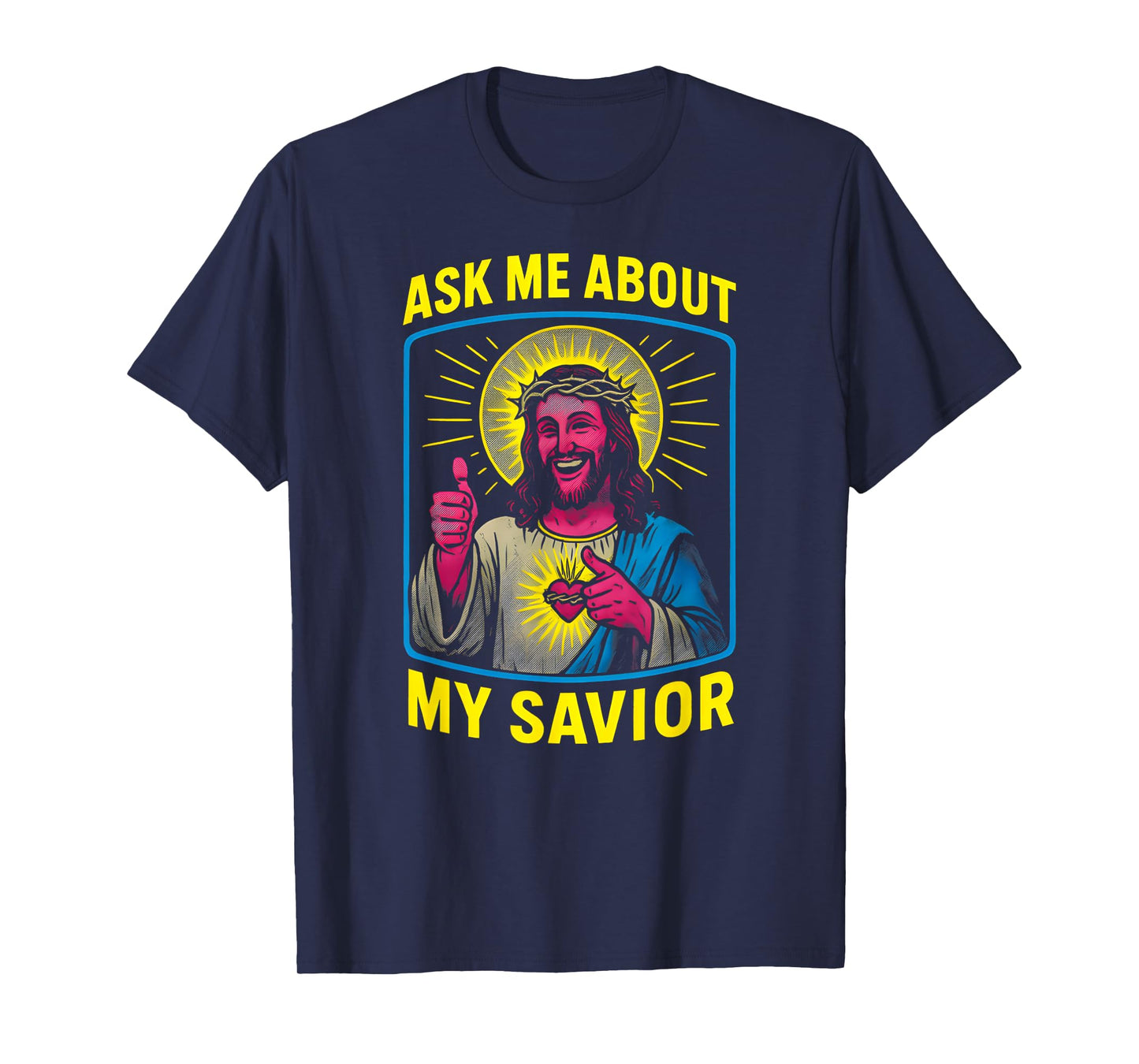 Holy Humor Ask Me About My Savior Fun Mens Christian Faith T-Shirt