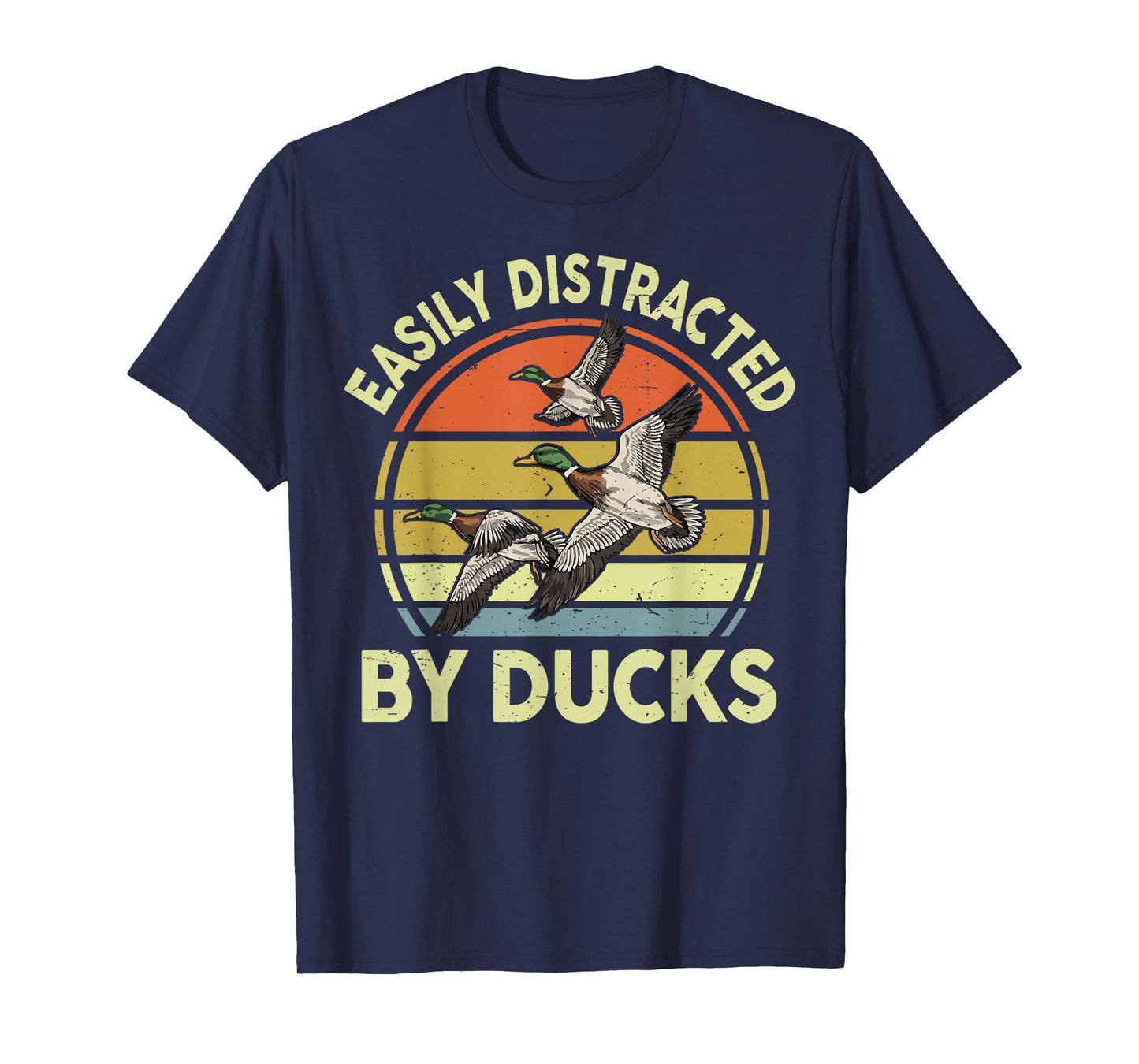 Easily Distracted Duck Hunting Gift Dad Hunter Son Daughter T-Shirt