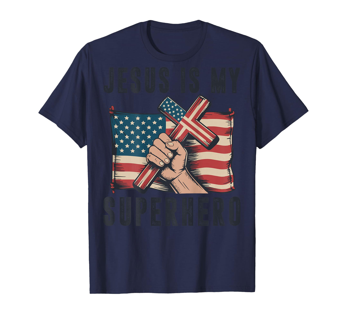 Jesus My Superhero Christian Patriotic Cross American Flag T-Shirt